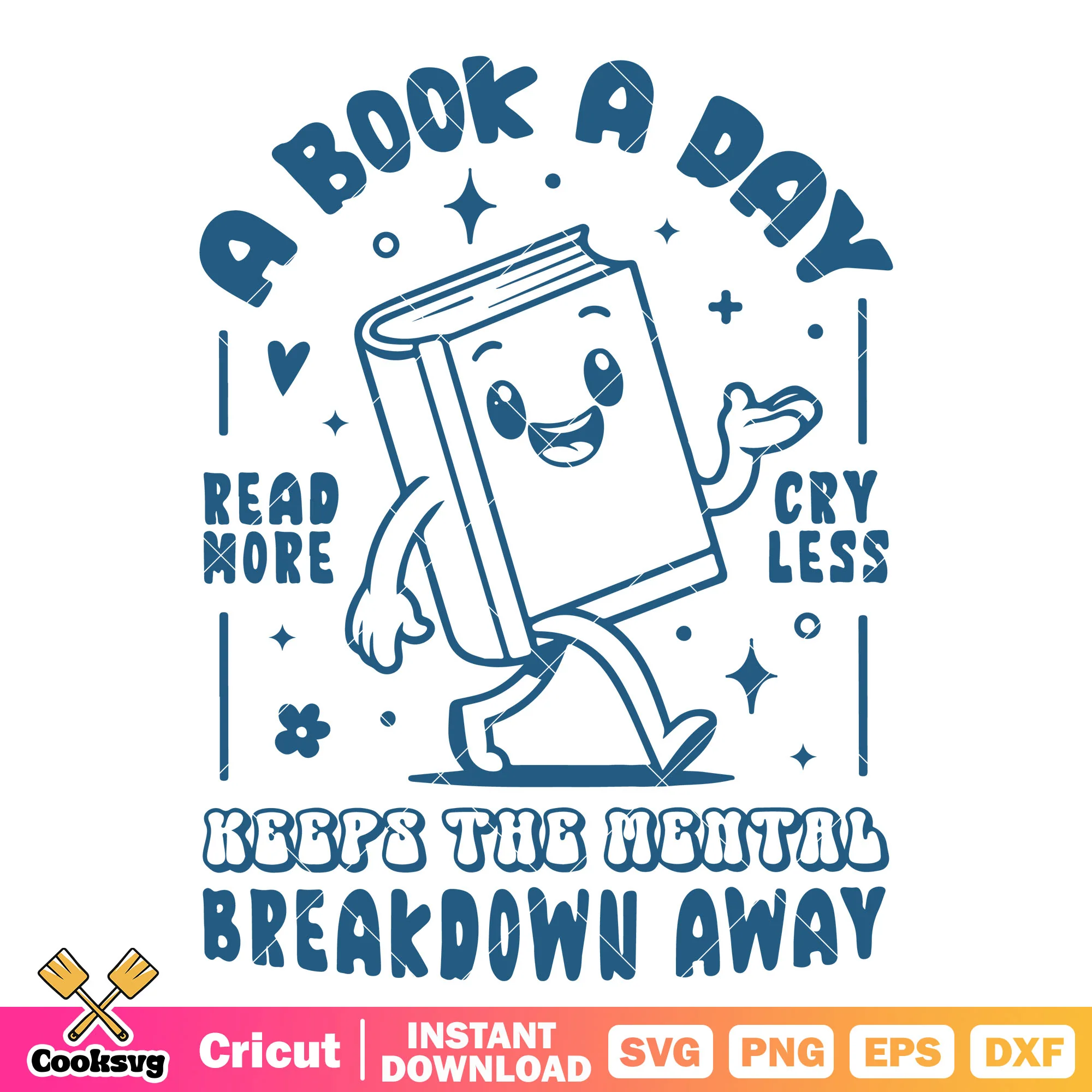 A book a day read more svg, quotes about books svg, read a book day svg