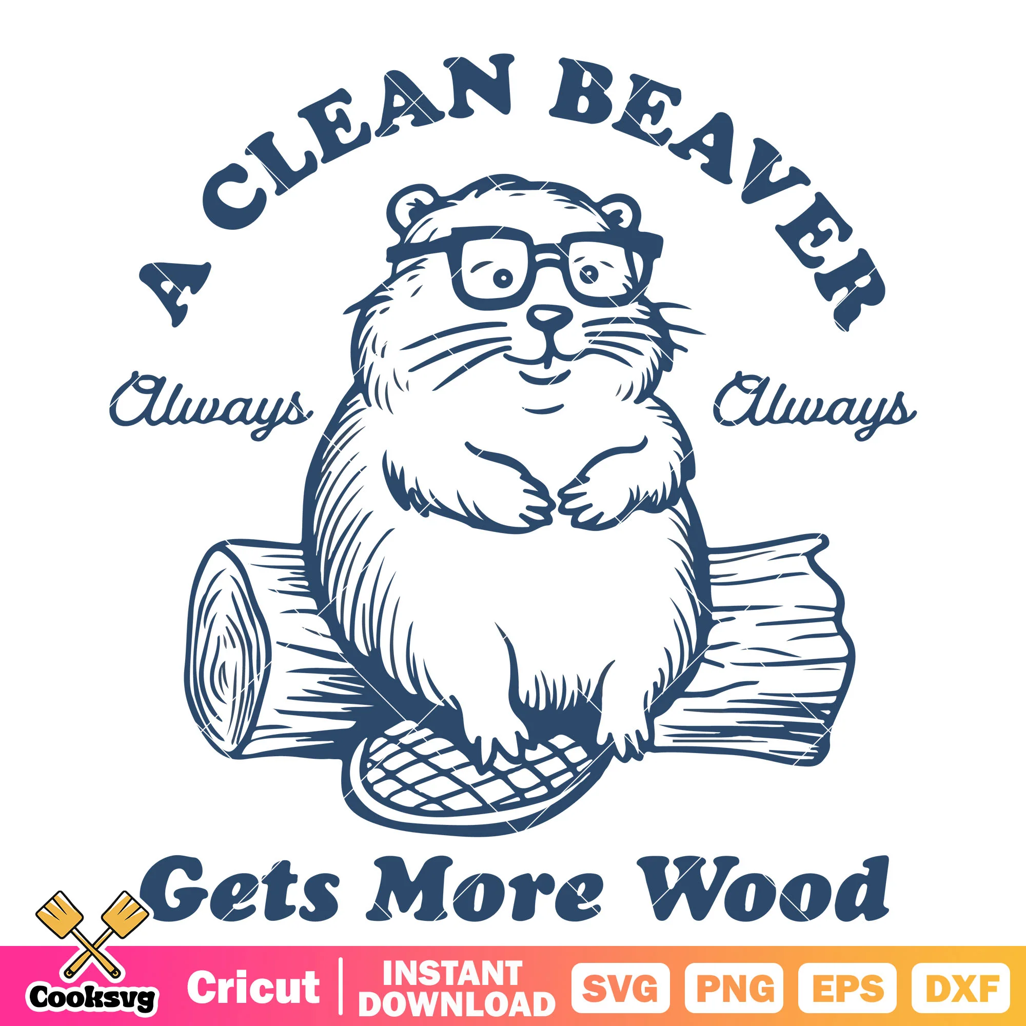 A cleaner beaver gets more wood svg, a clean beaver svg