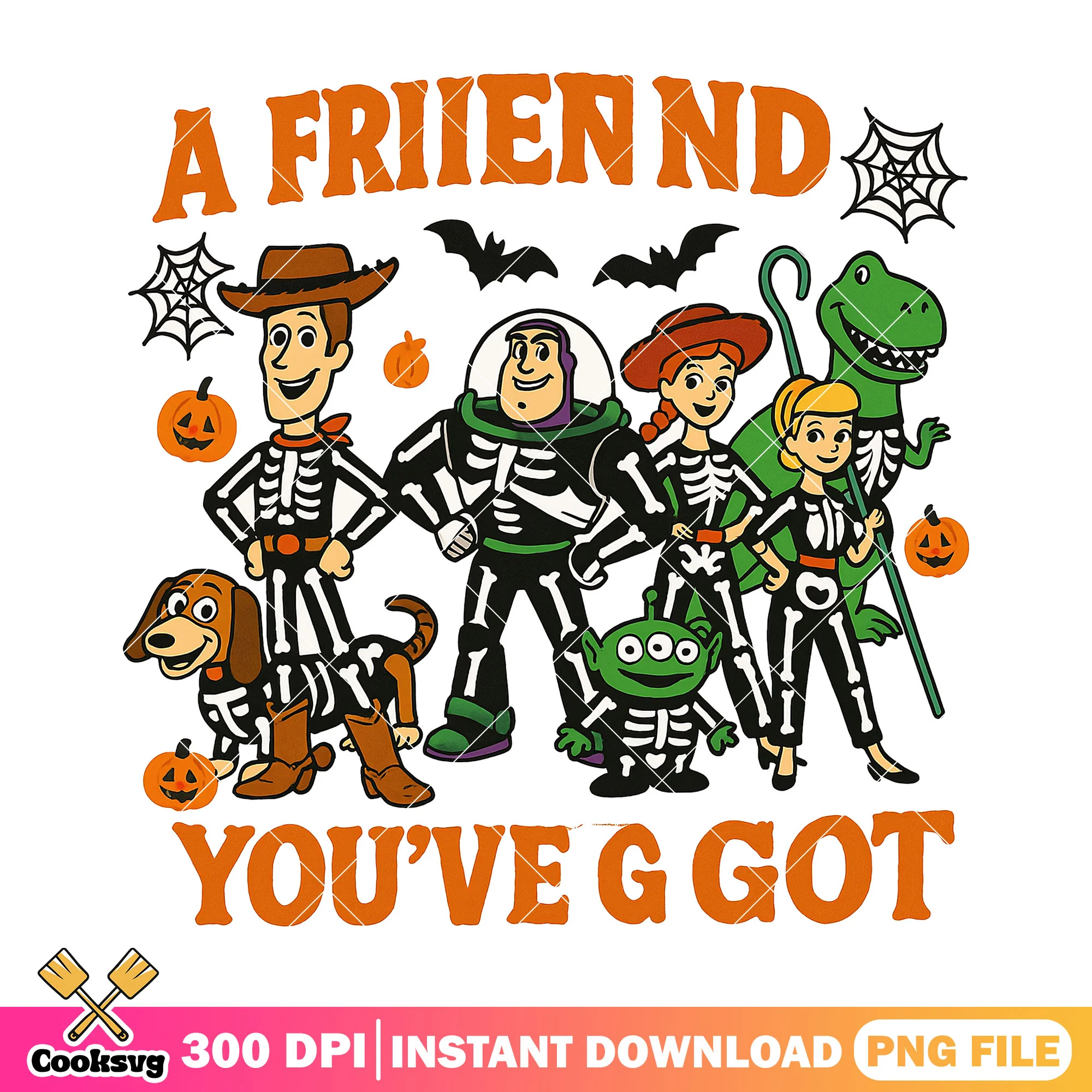 A friiennd you've g got png, halloween spirit png, toys station png