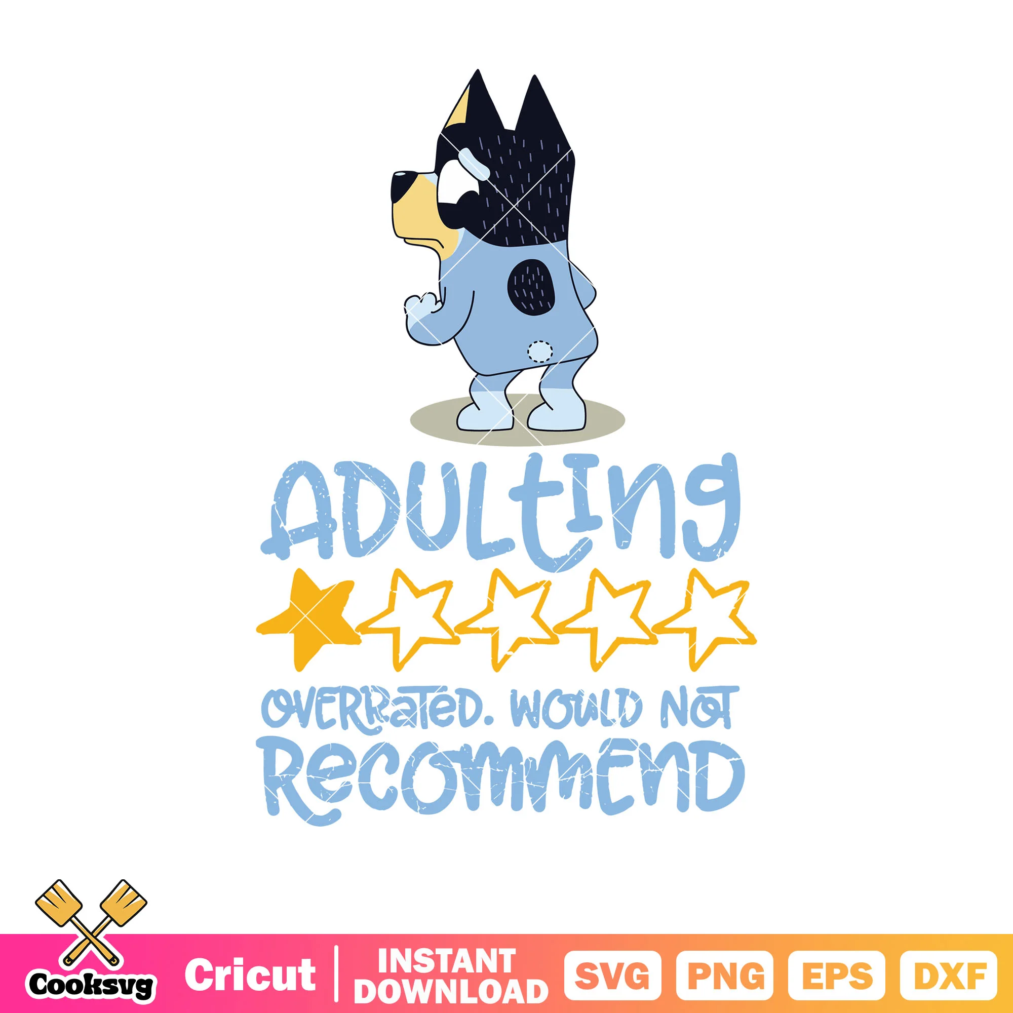 Adulting everrated recommend svg, bluey costume svg, cartoon bluey svg