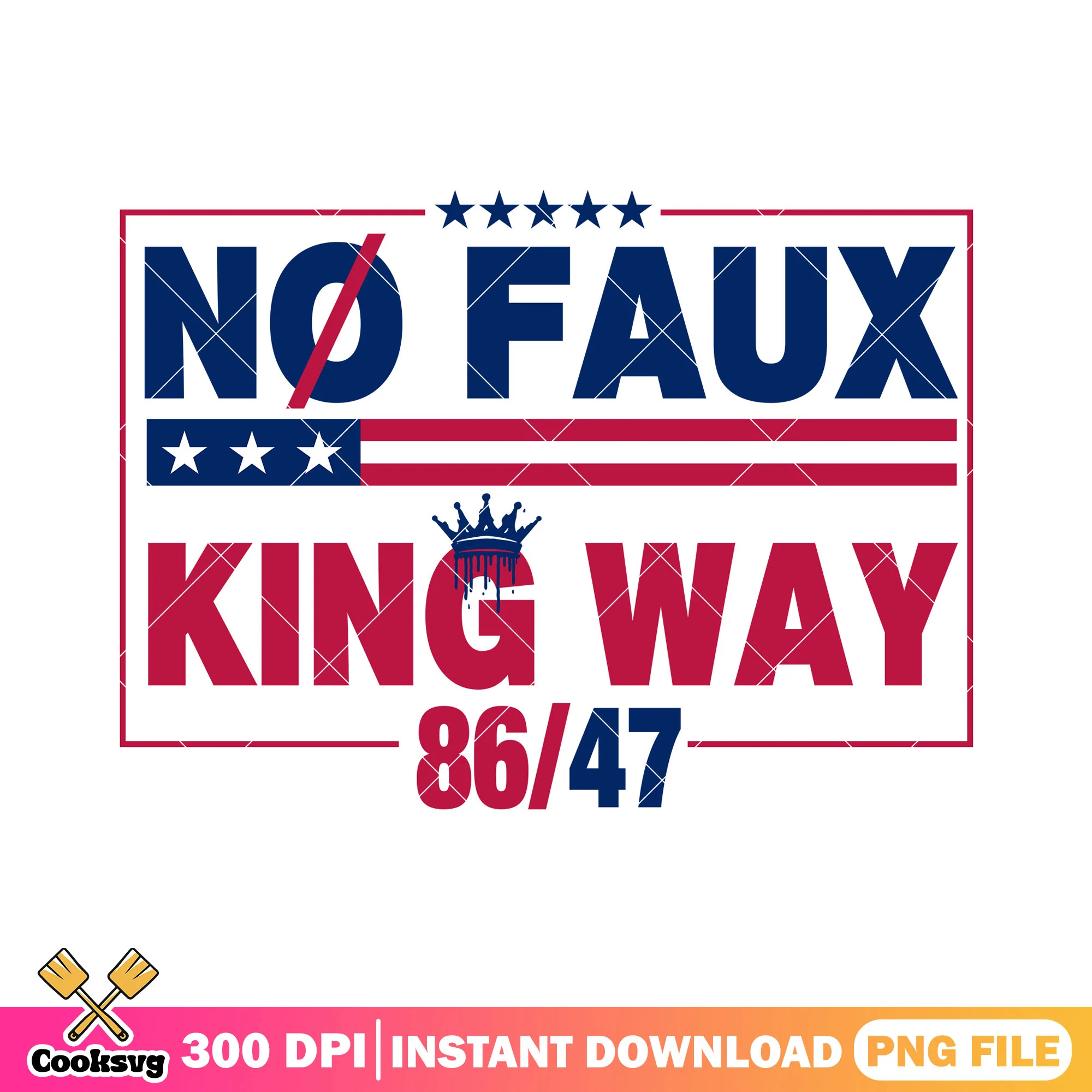 America no faux king way 86 png, no more kings png, america no kings png