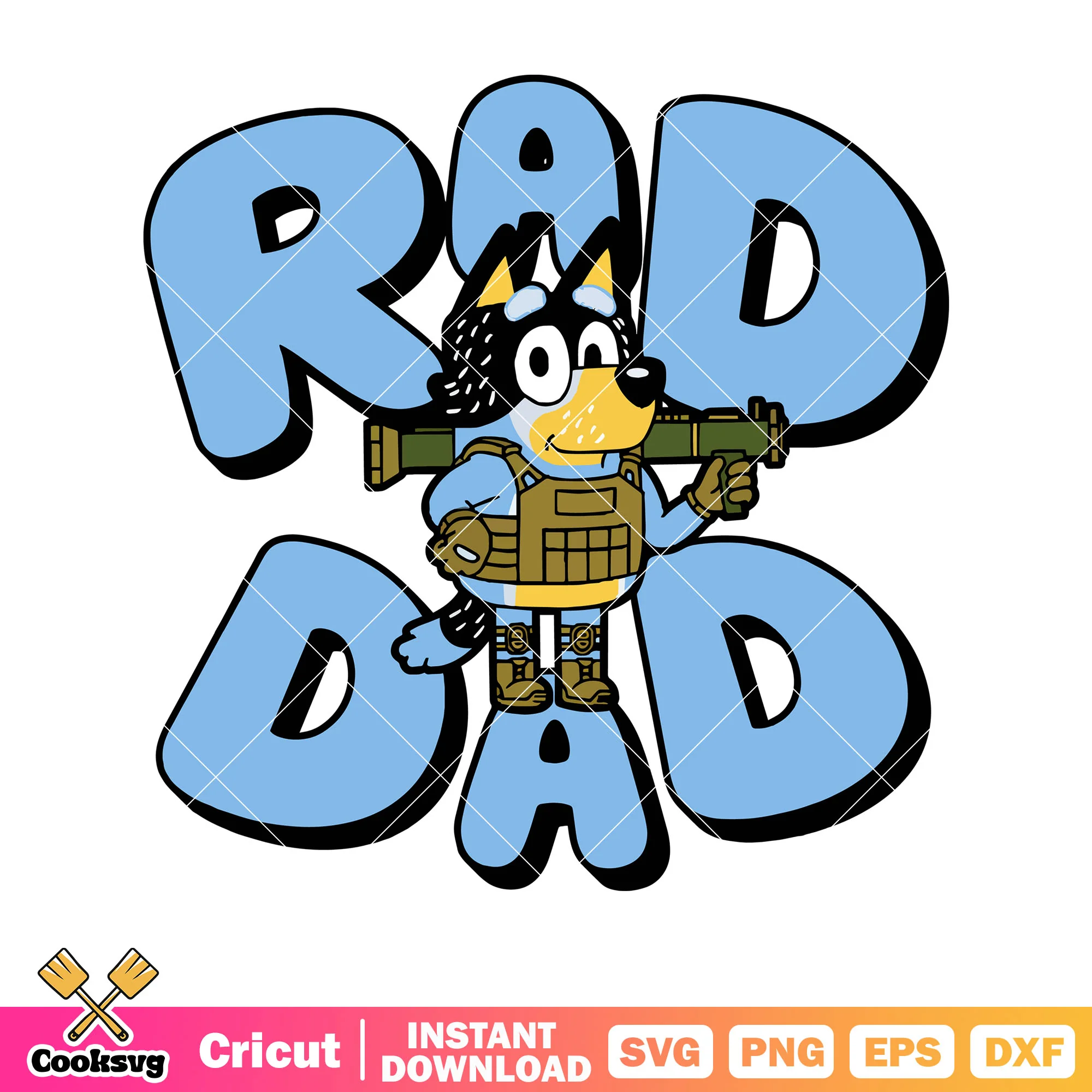 Army bandit heeler bluey rad dad svg, bluey family svg, character bluey svg