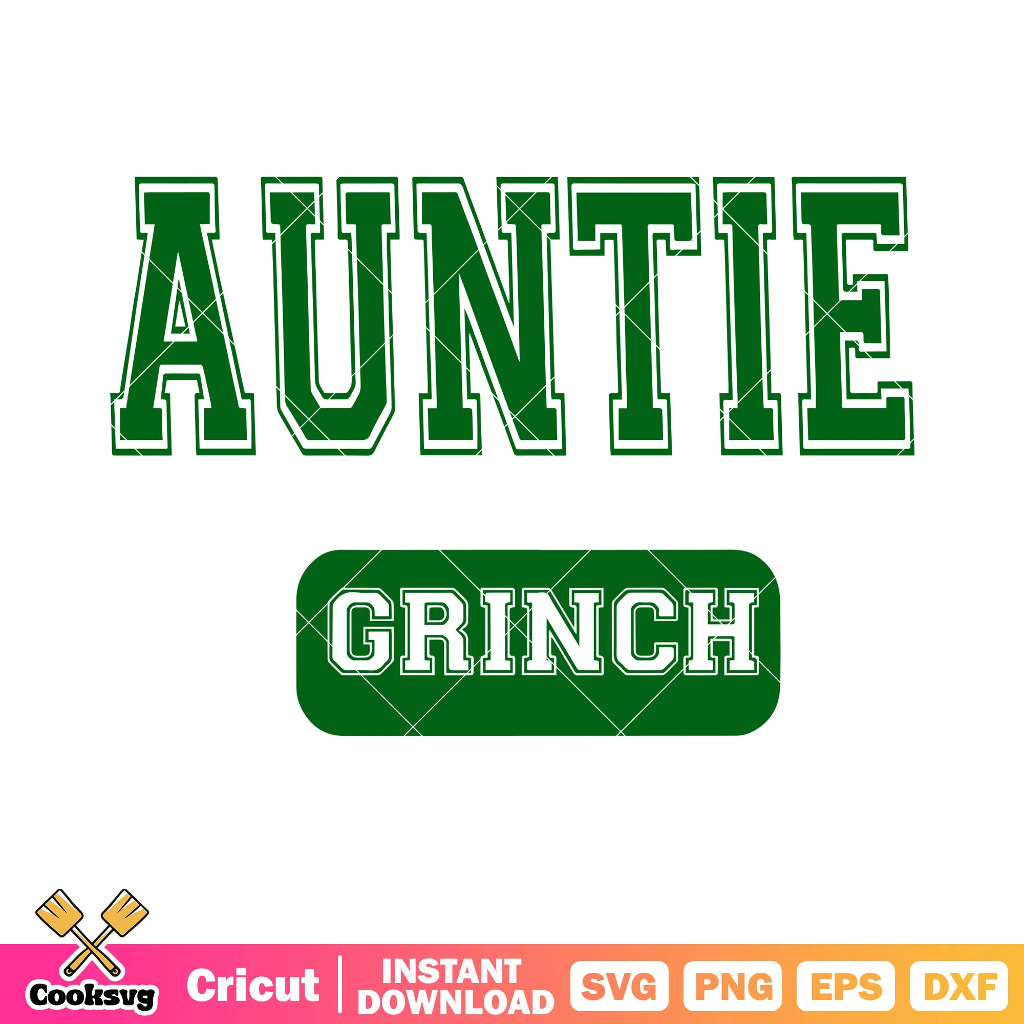 Auntie grinch svg, dark green font word svg, merry grinch svg