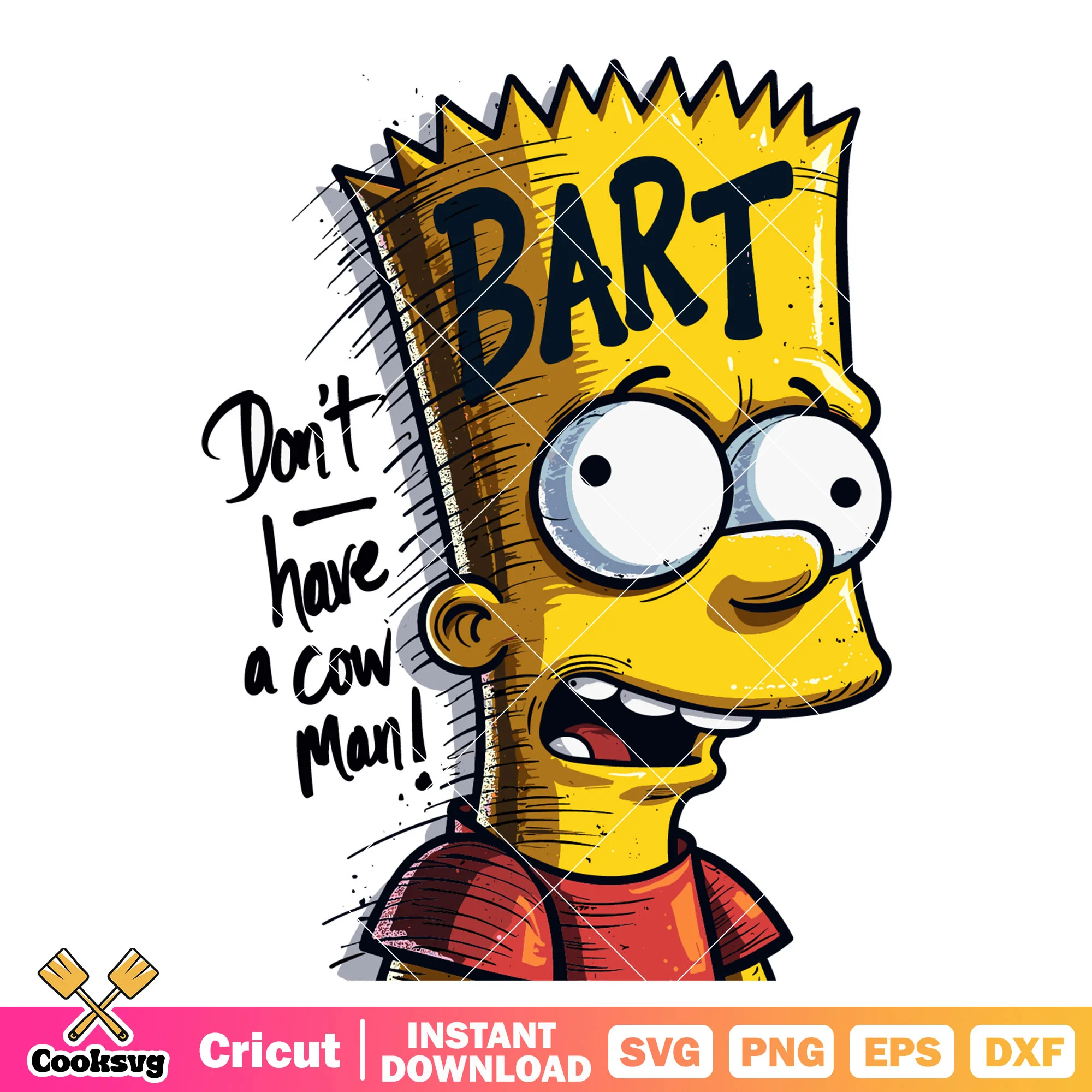 Bart dont have a cow man svg, bard simpson svg, the simpsons svg