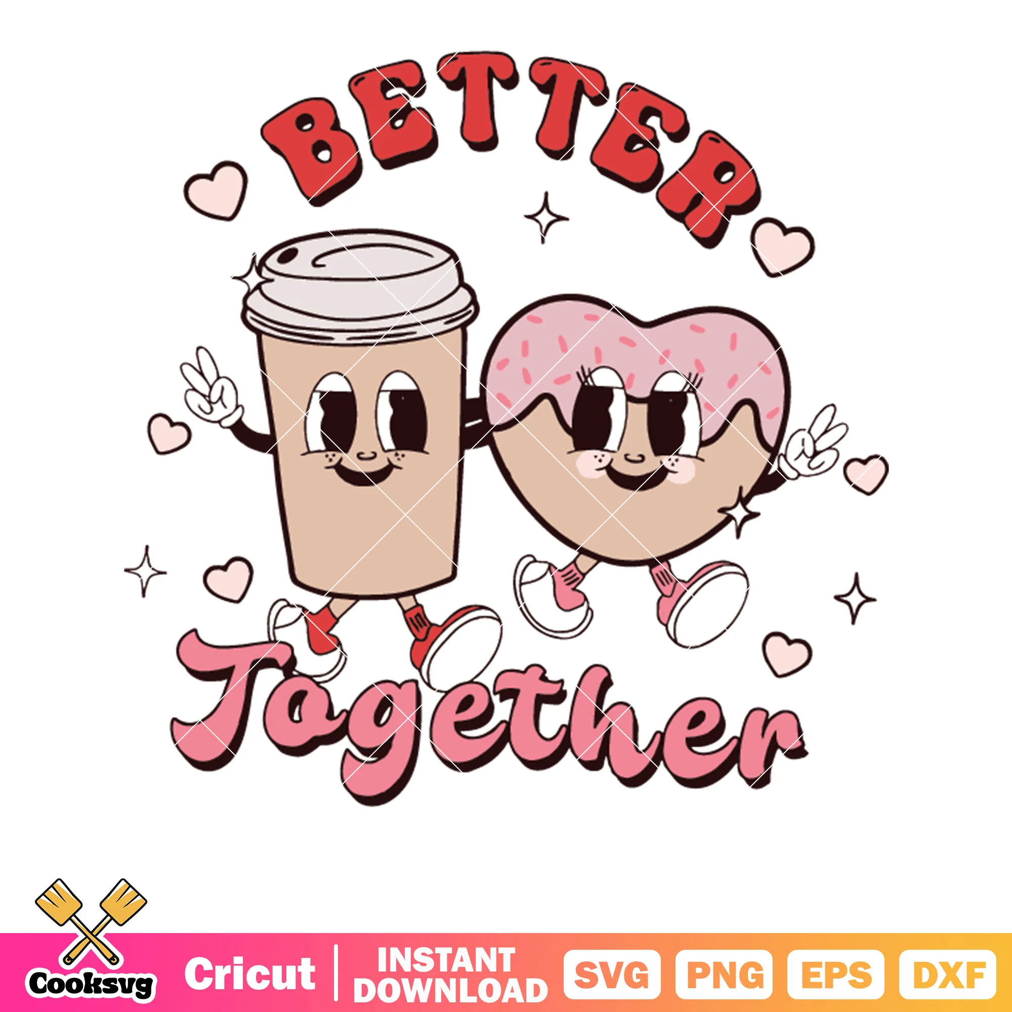 Better together coffee mug svg, coffee mug valentine svg