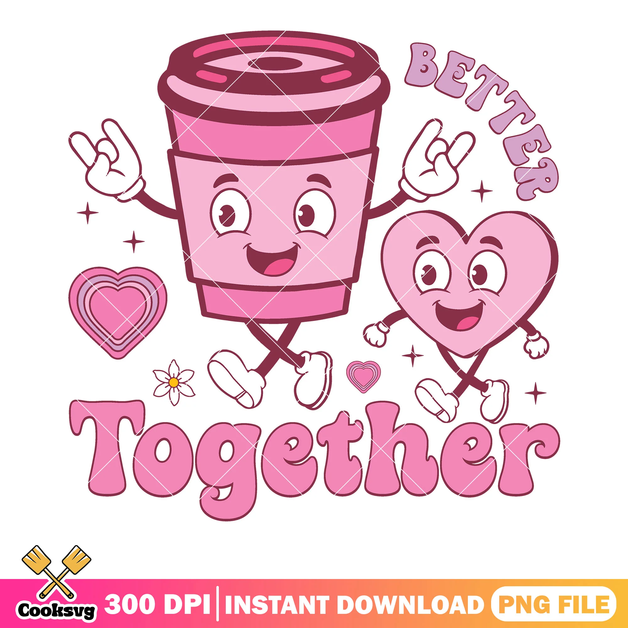 Better together coffee valentine png, love gifts png, valentine vibes png