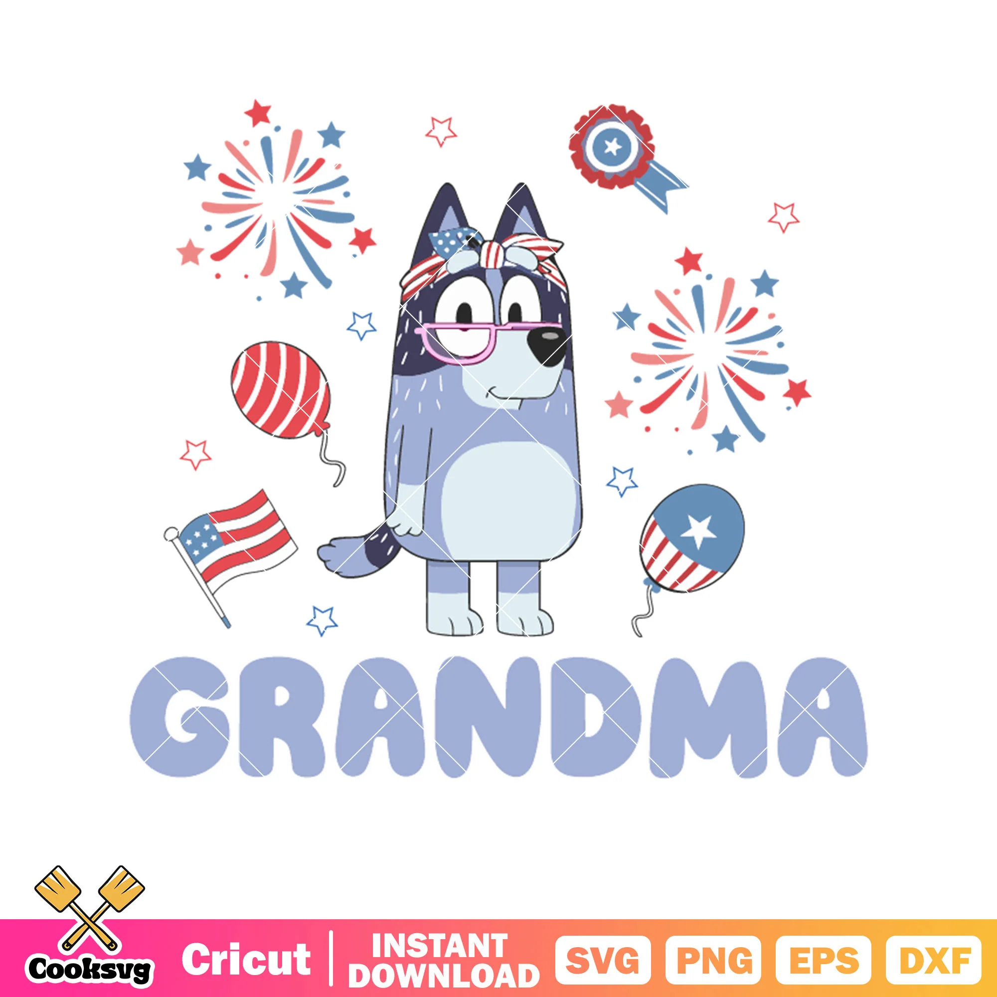 Bluey nana grandma 4th of july svg, bluey funny svg, cartoon bluey svg