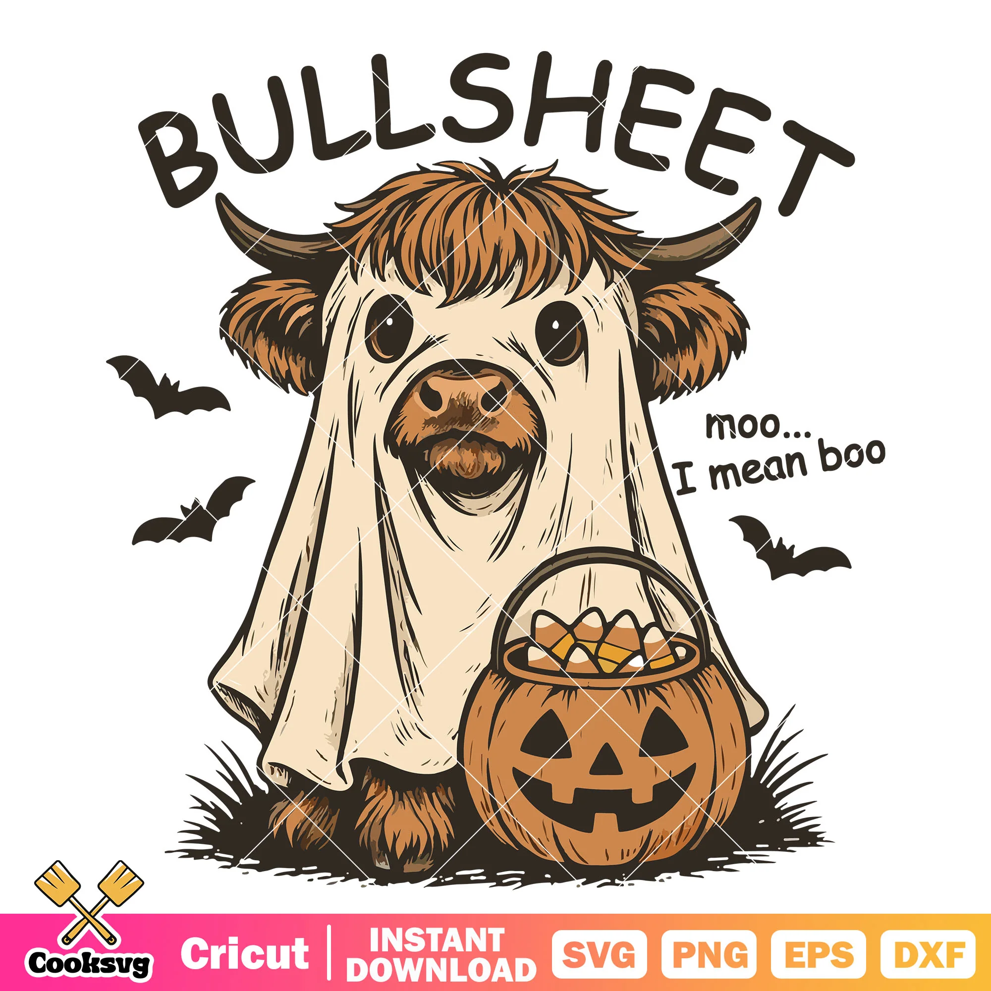 Bullsheet I mean boo svg, boo cow svg, cow halloween svg