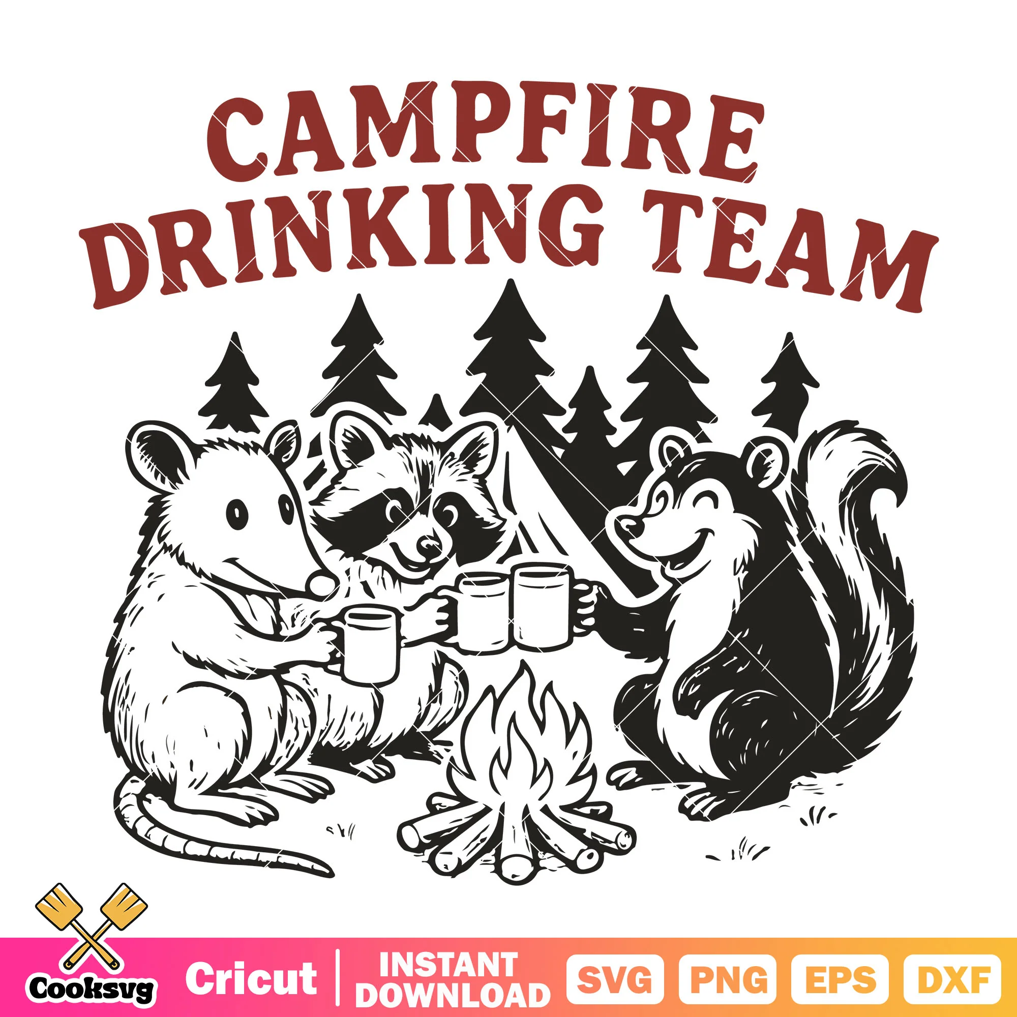 Campfire drinking team raccoon svg, raccoon quote svg, raccoon campfire svg
