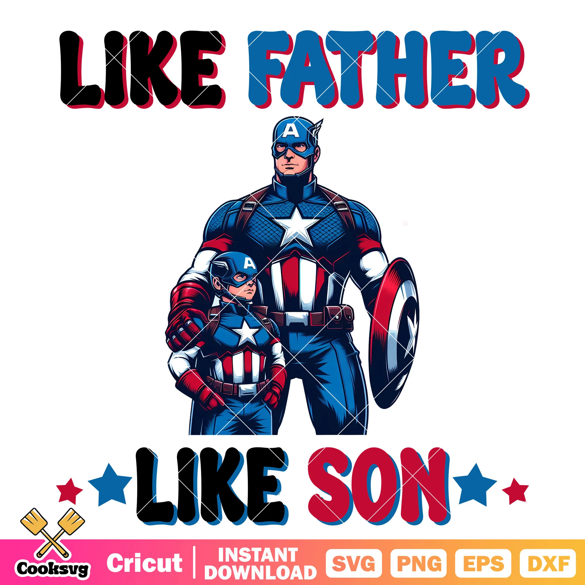 Captain america like father like son svg, father day 2025 svg