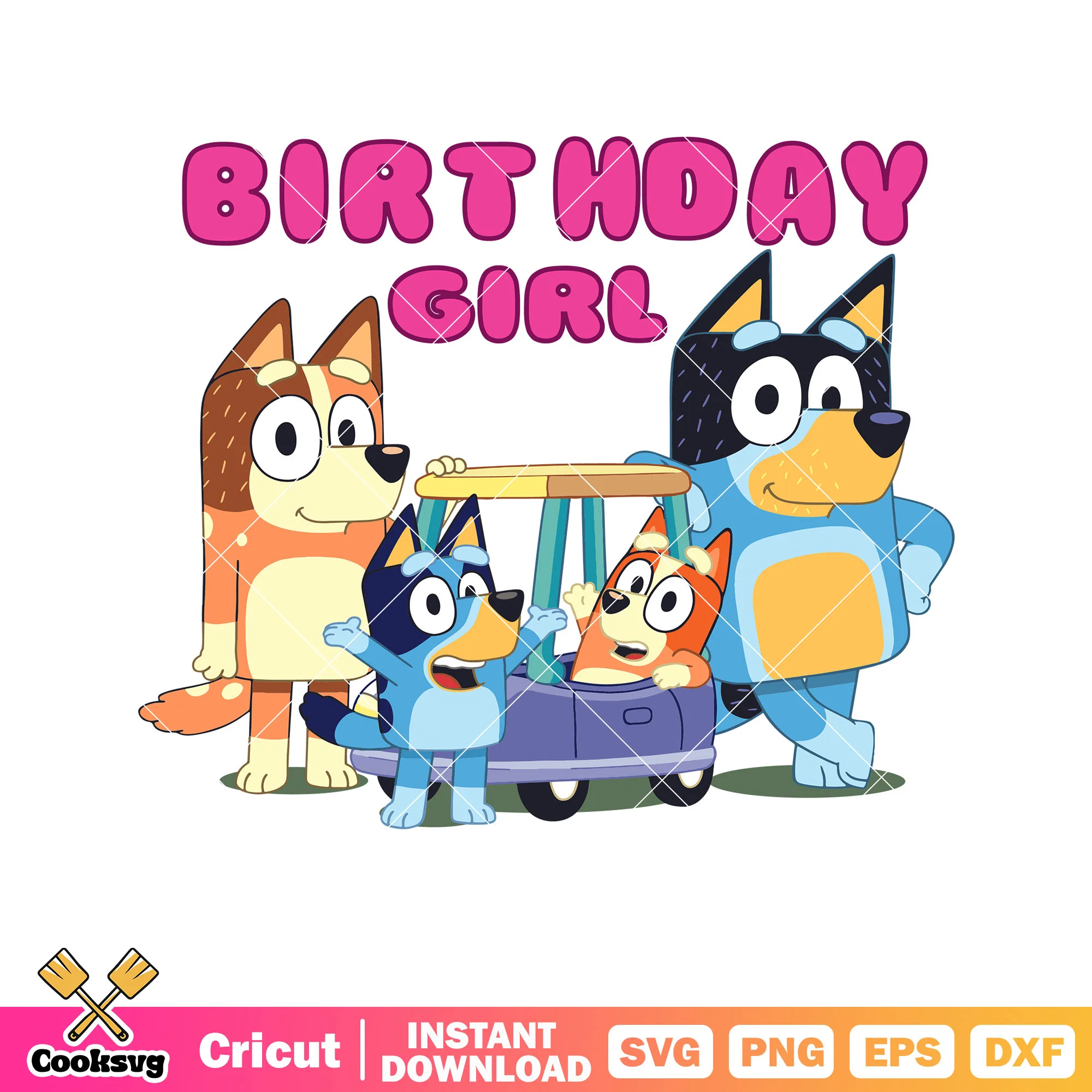 Car bluey birthday girl svg, bluey episodes svg, bluey family svg