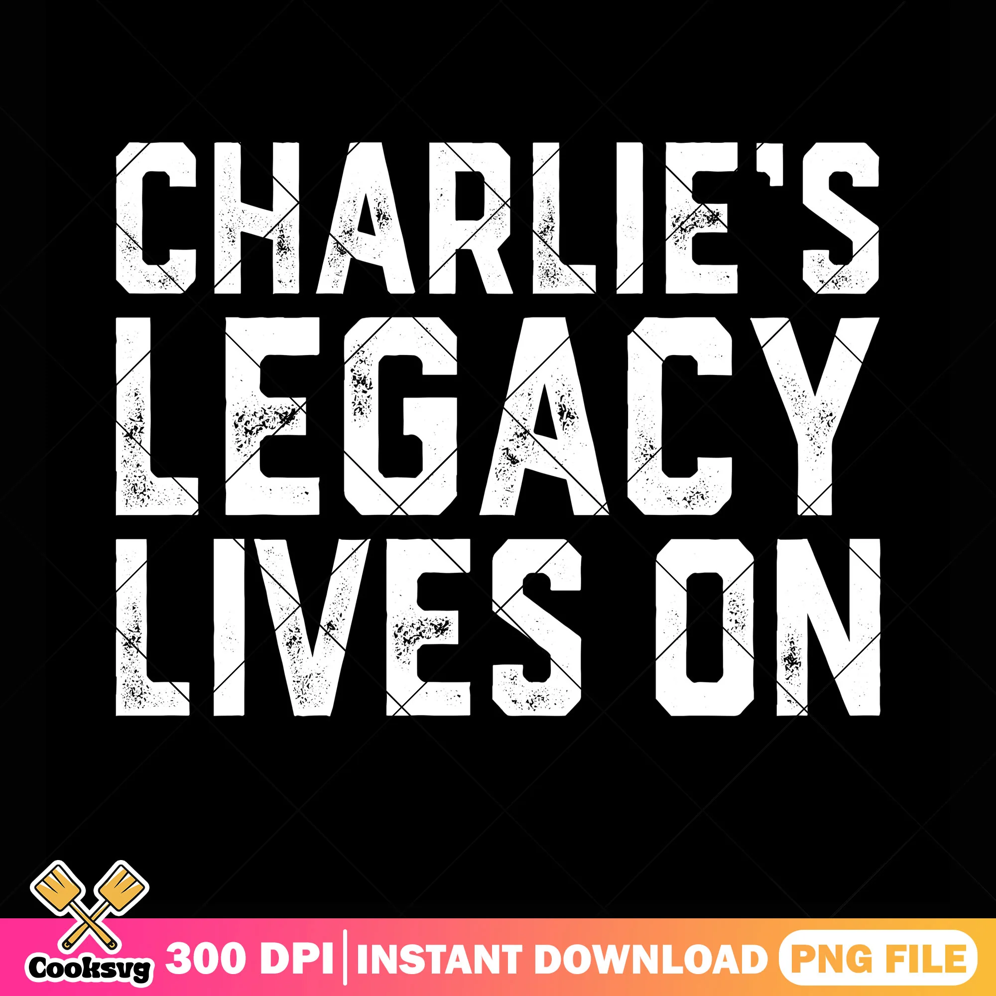 Charlie legacy lives on png, Charlie kirk quotes png, rip charlie png