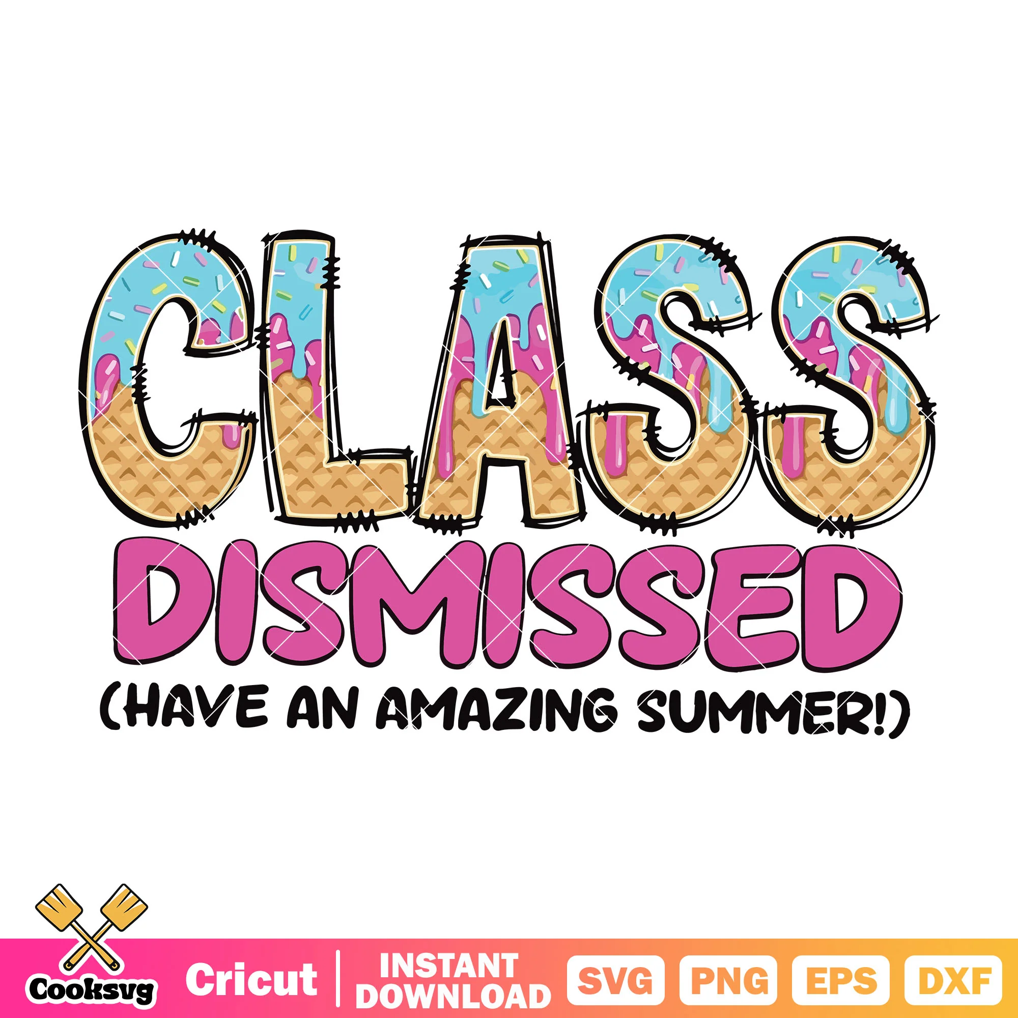 Class dismissed amazing summer svg, summer classes svg, summer season svg