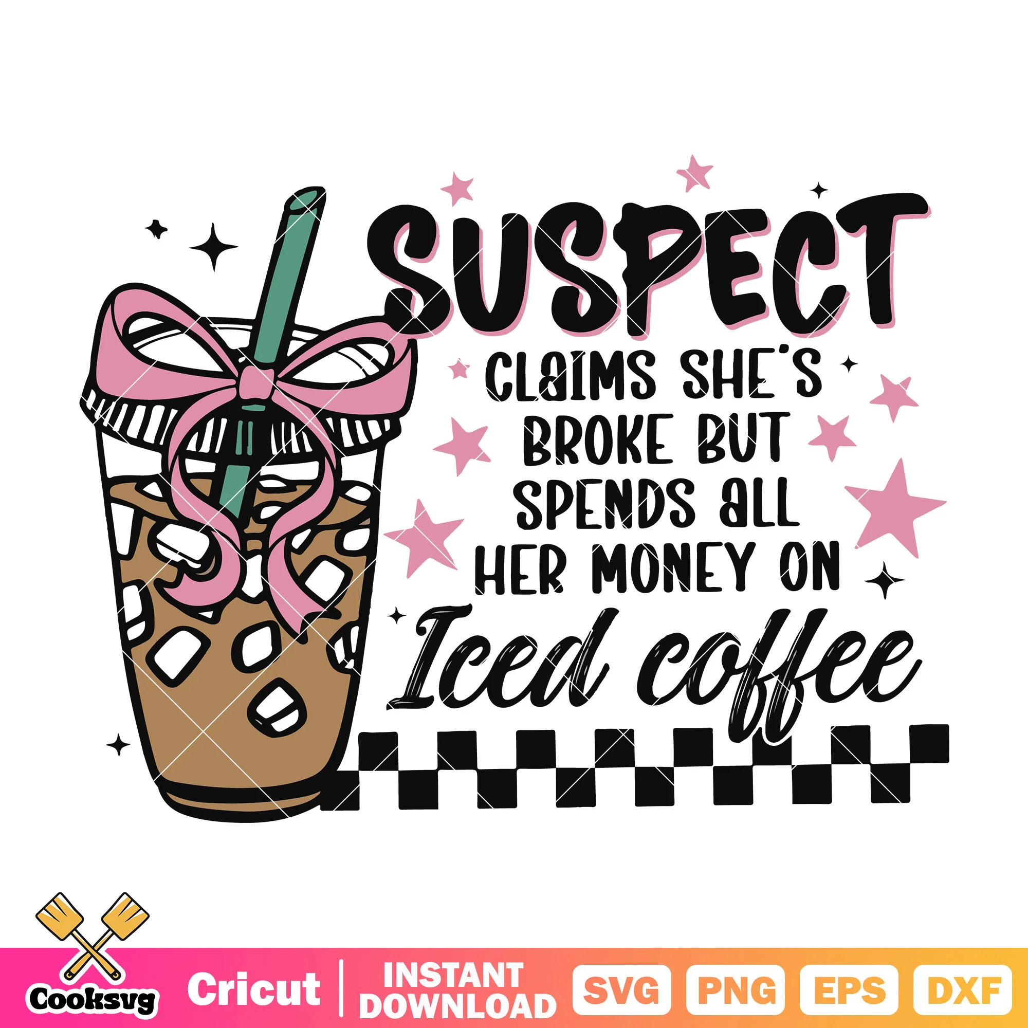 Coffee suspect claims shes broke svg, coffee quotes svg