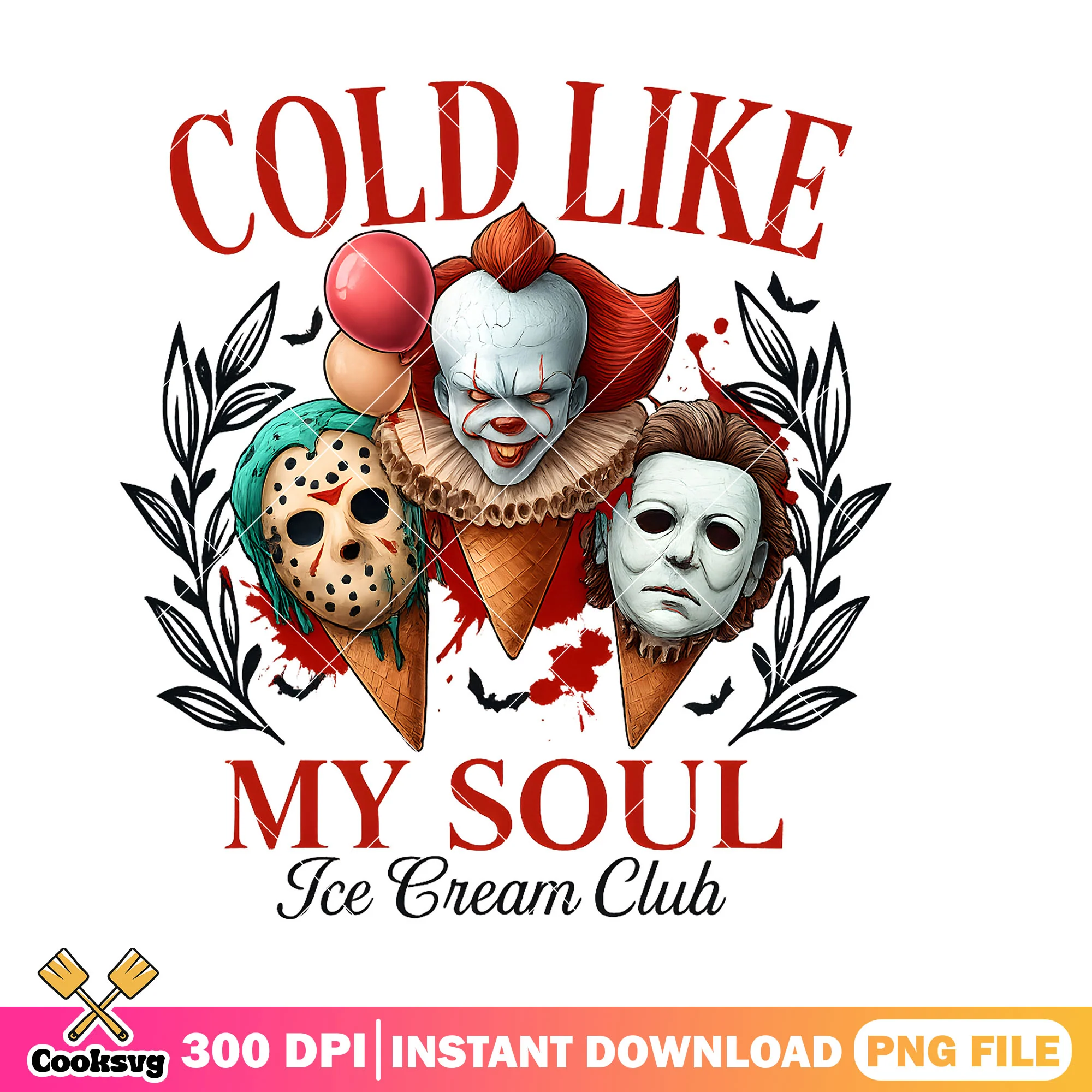 Cold like my soul png, ice cream club png, horror movies png