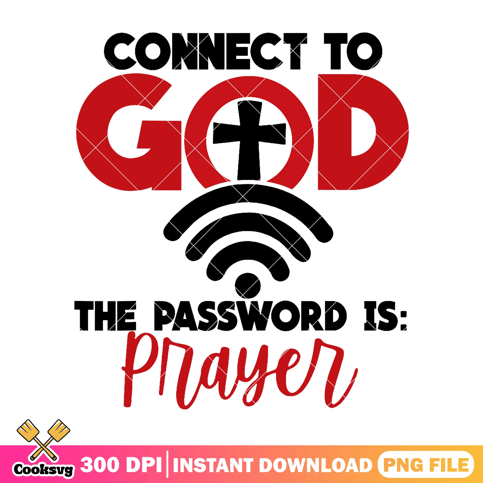 Connect to god password is prayer png, pray on god png