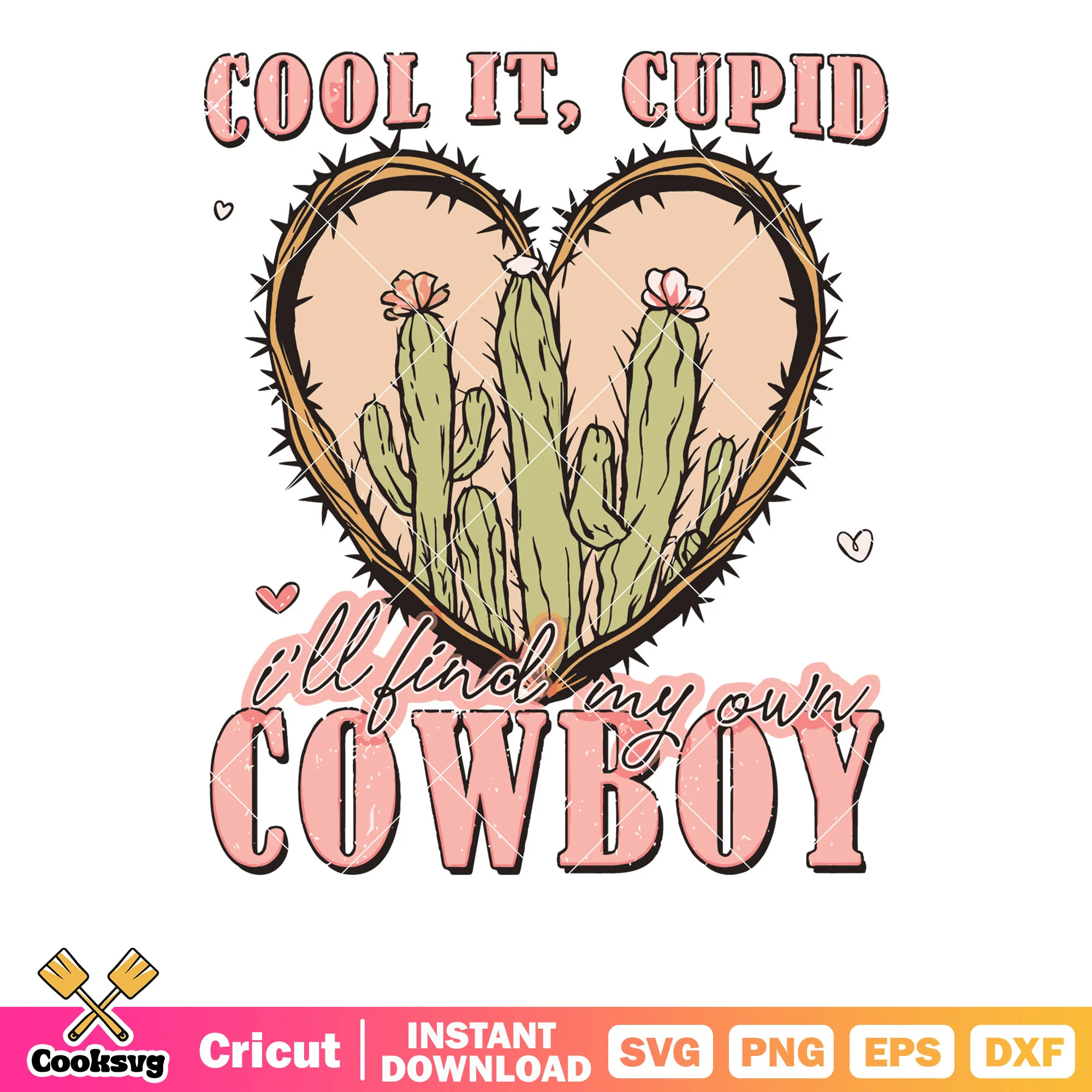 Cool it cupid cowboy valentine svg, cowboy valentine svg