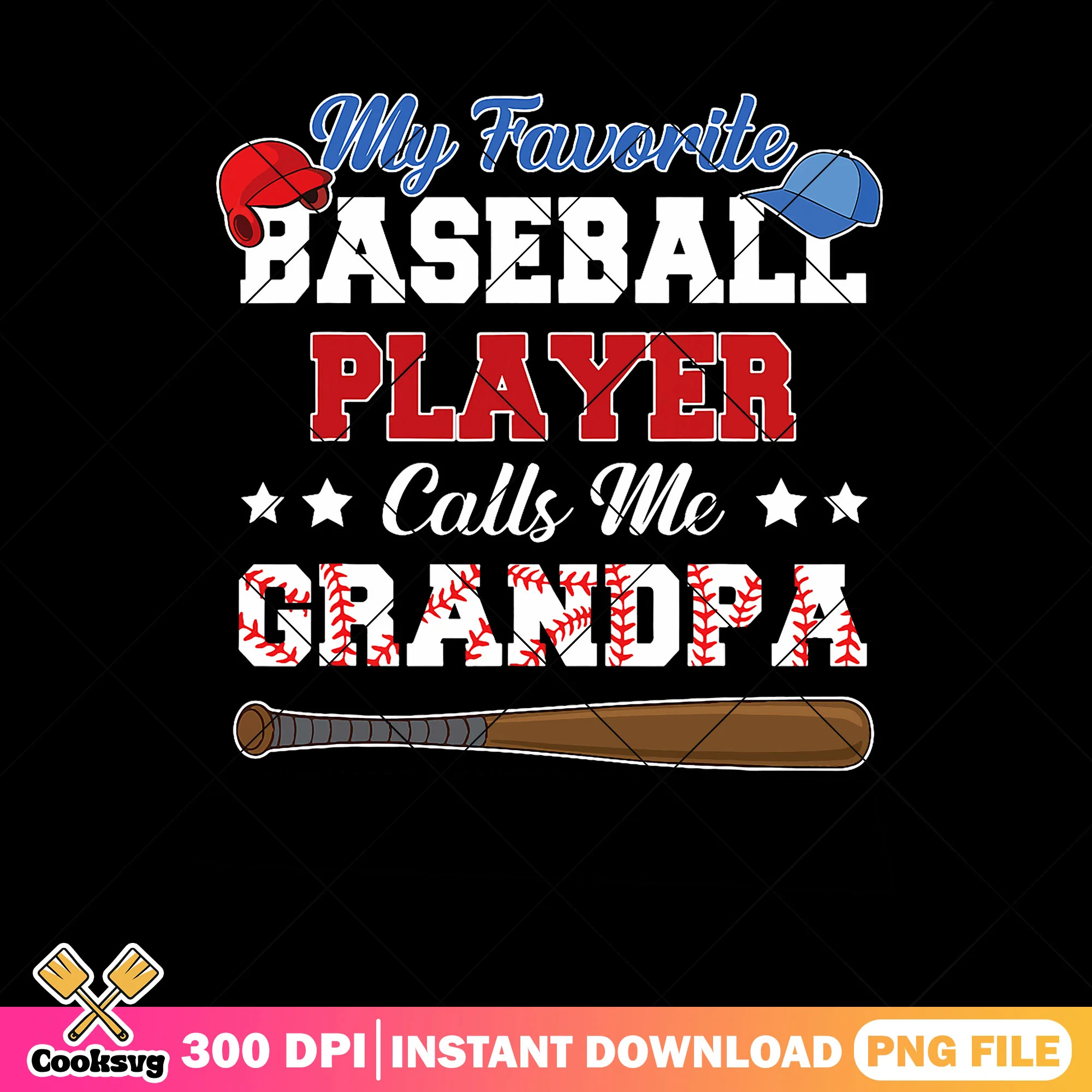 Custom baseball player calls ma grandpa png, funny grandpa pnf, father day png