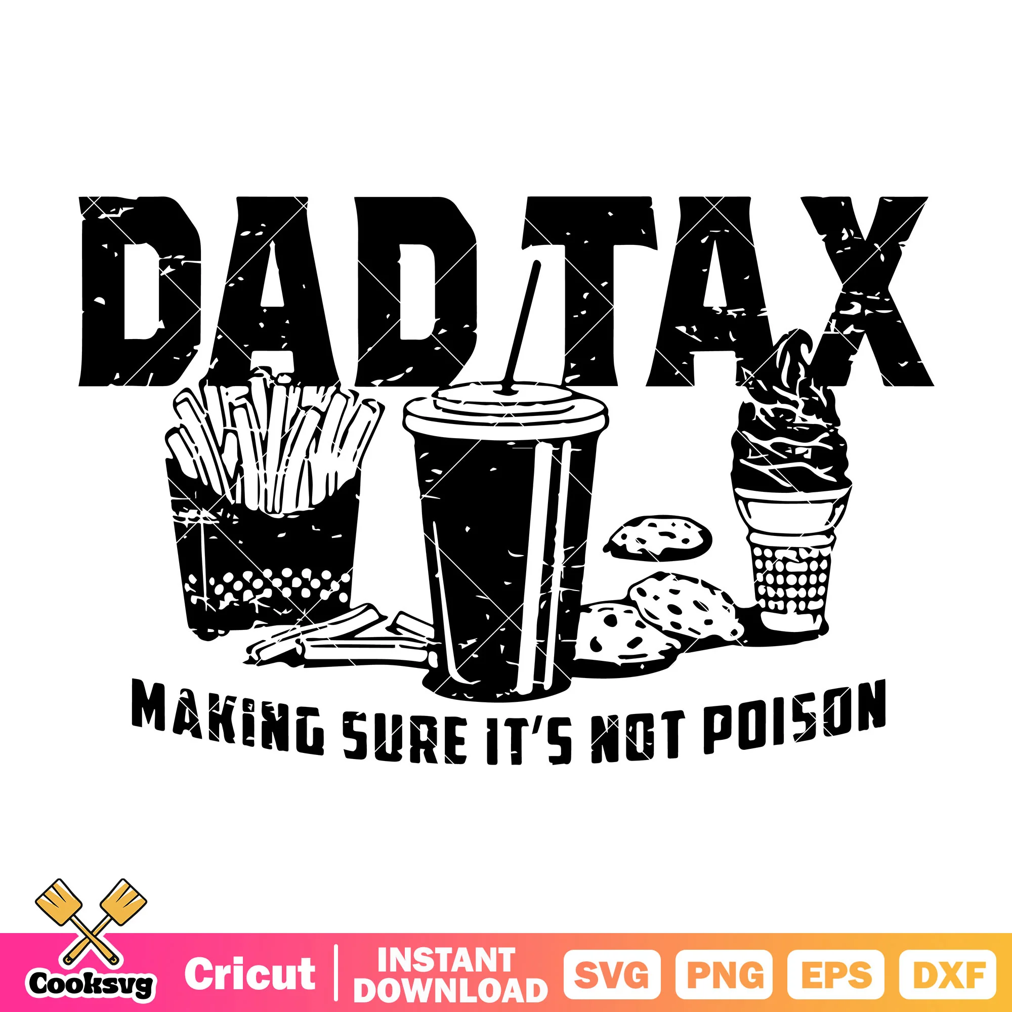 Dad tax make sure its not poison svg, dade sales tax svg, father day svg