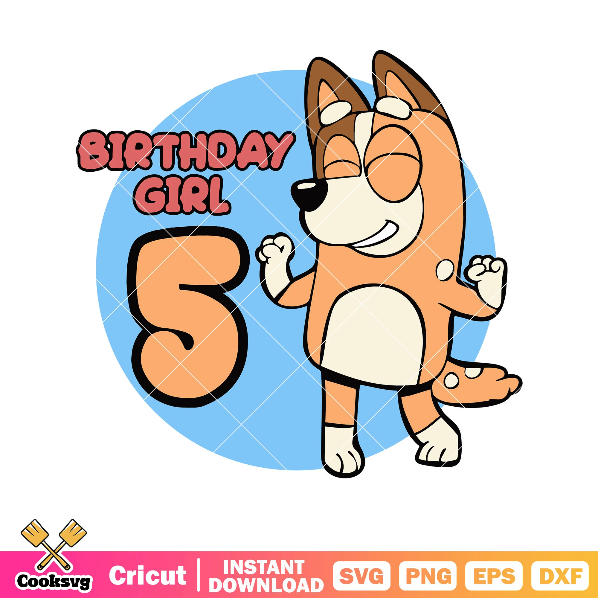 Dancing bluey mum birthday girl 5 svg, bluey birthday svg, cartoon bluey svg