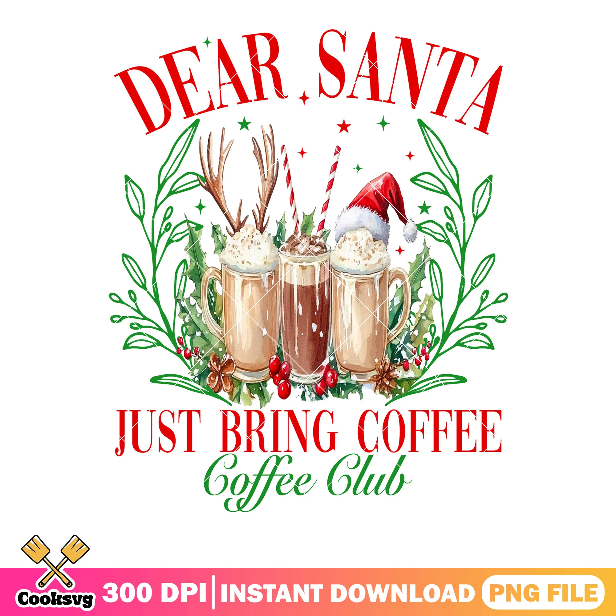 Dear santa just bring coffee png, christmas vibes png, merry xmas png