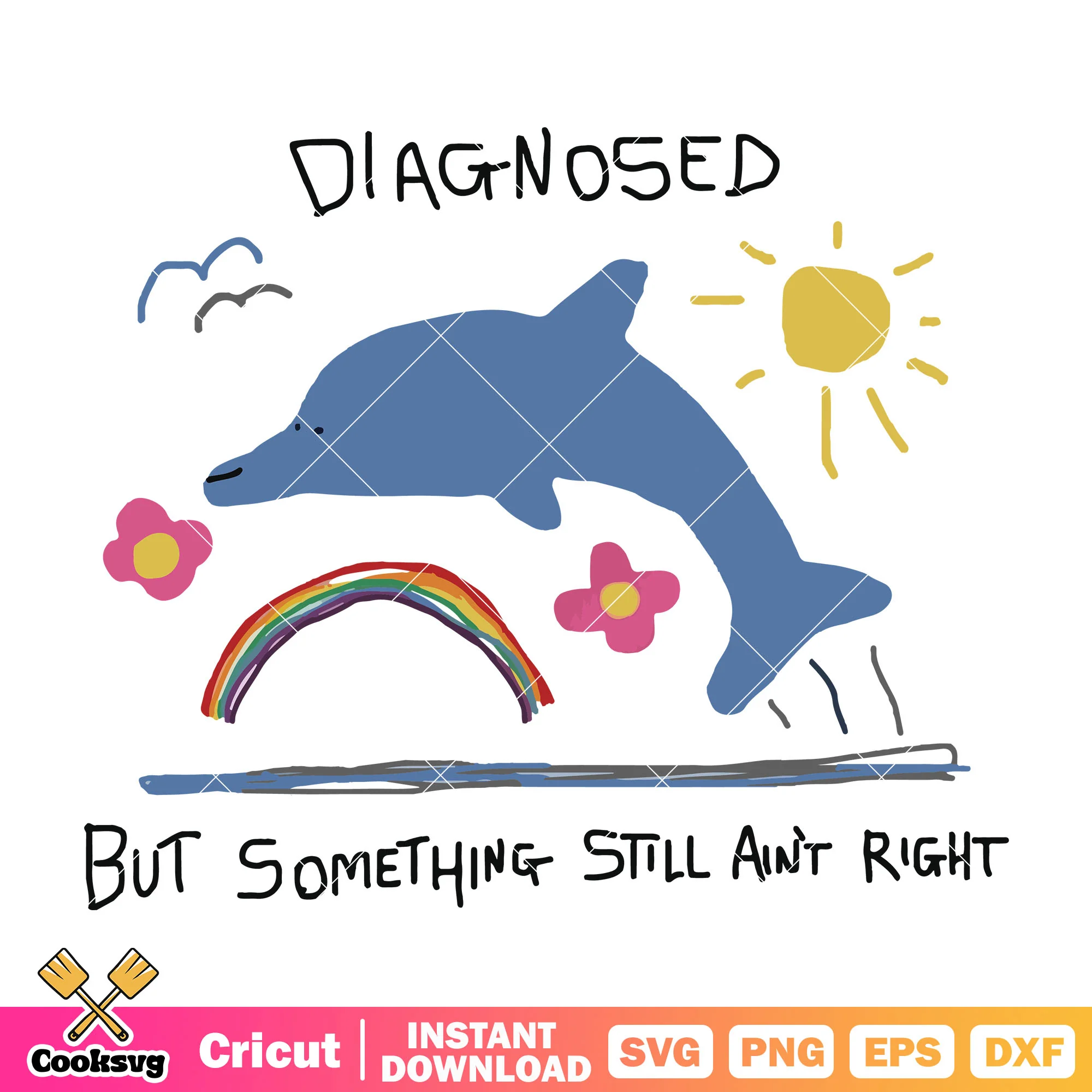 Diagnosed but something still aint right svg, diagnosed svg