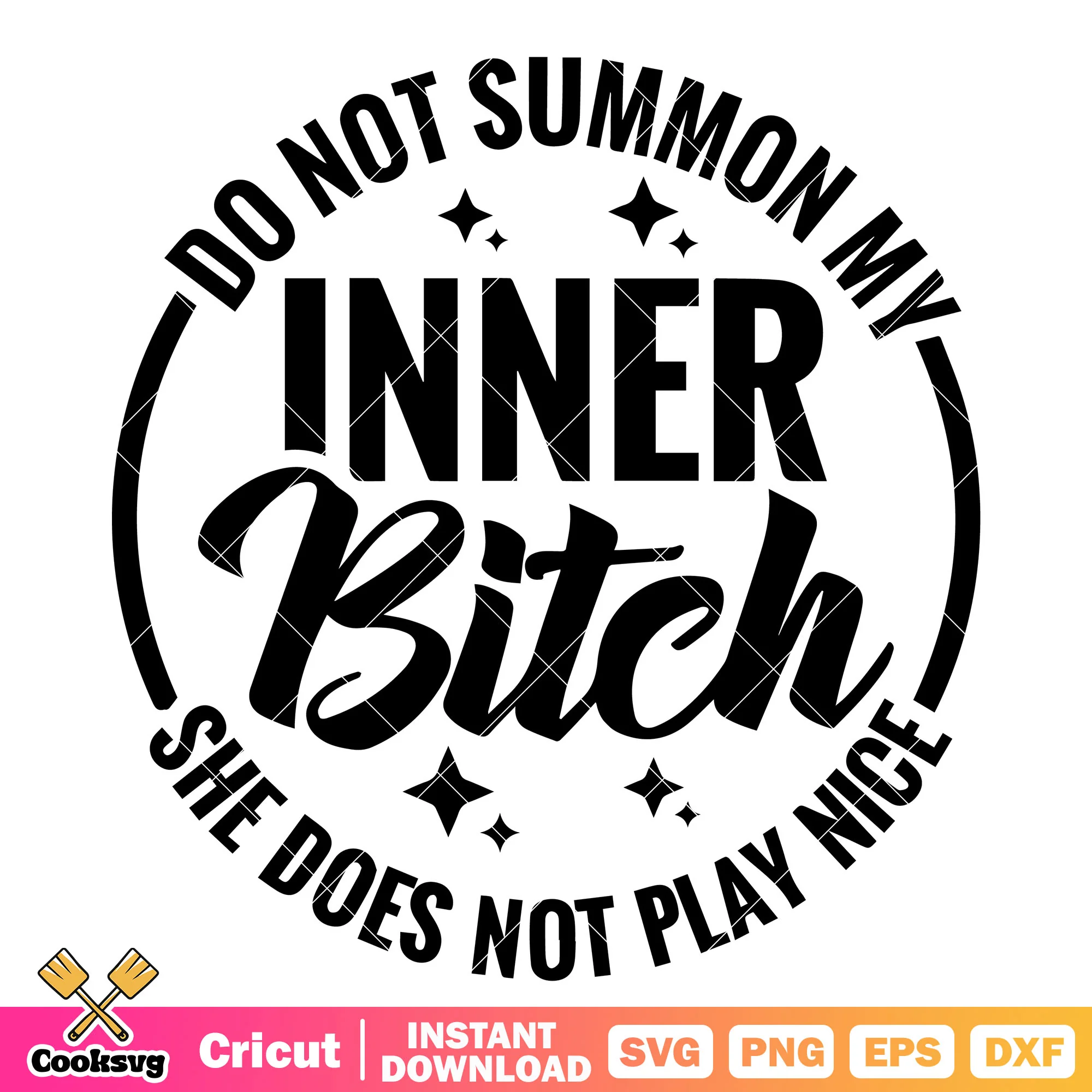 Do not summon my inner bitch svg, trending quotes svg, funny quotes svg