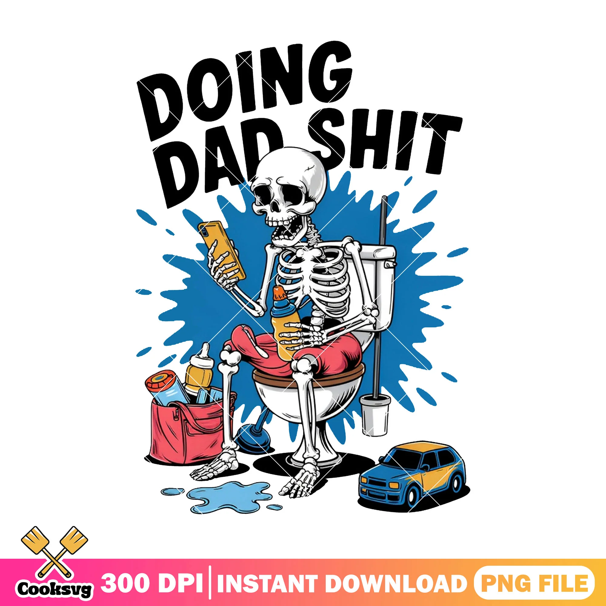 Doing dad shit design png, doing dad shit png, father day png