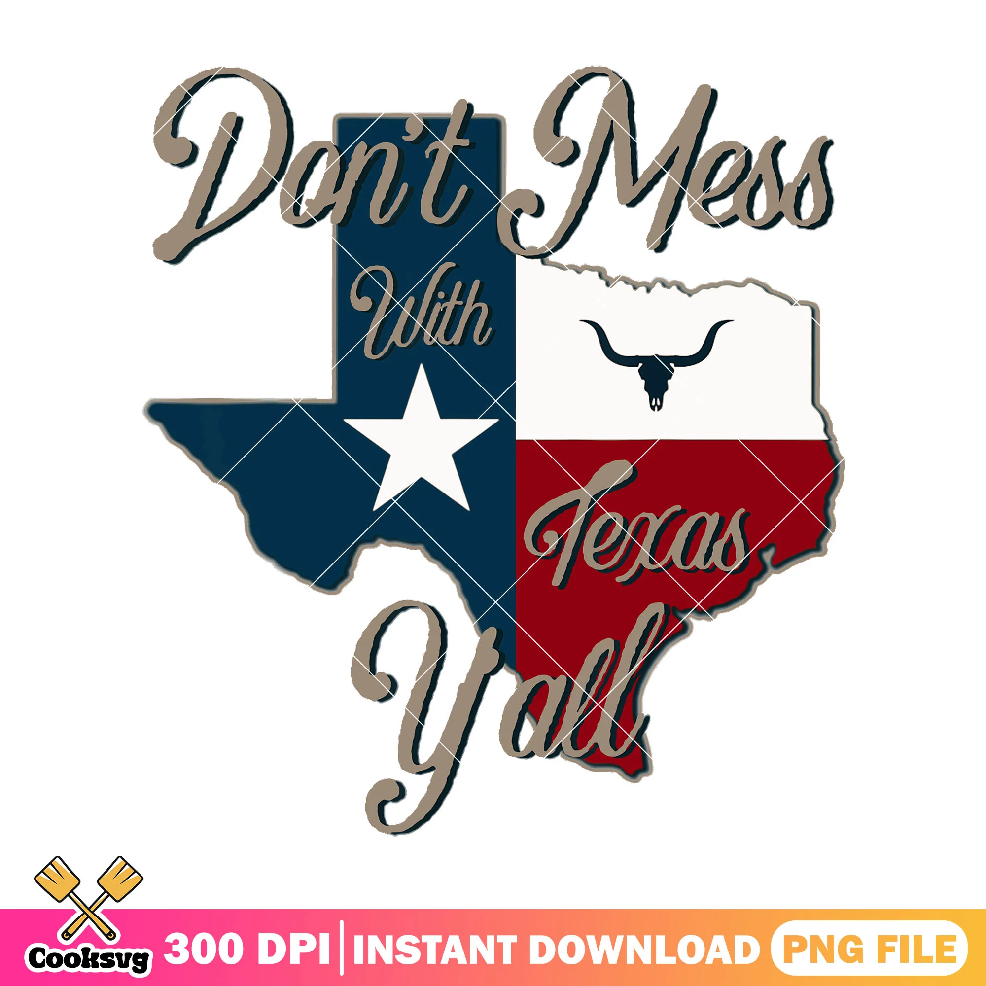 Dont Mess With Vintage Texas png, texas quotes png, vintage texas png