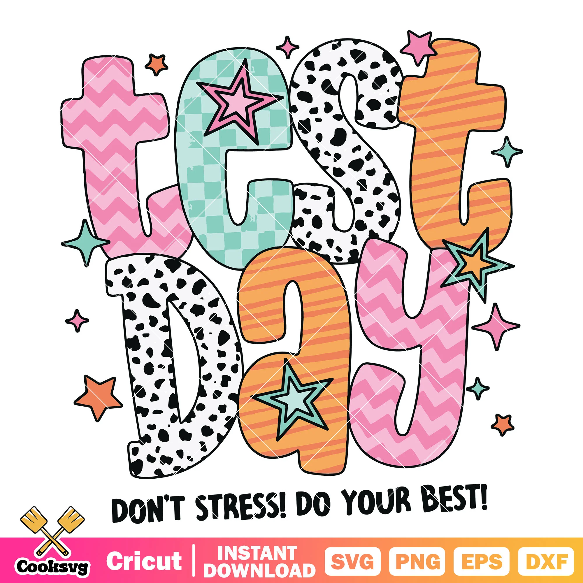 Dont stress do your best in test day svg, test day quote svg