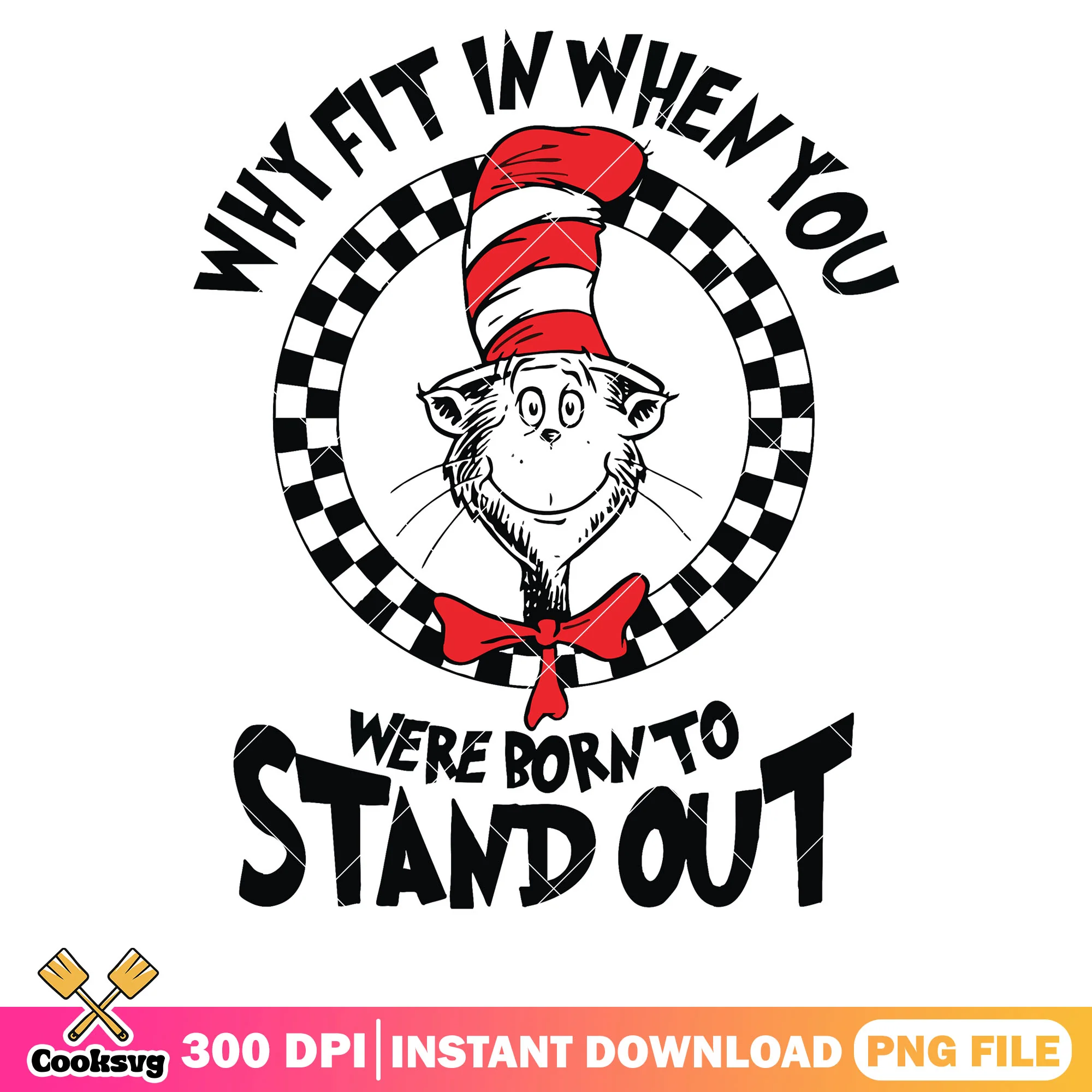 Dr seuss circle why fit in when you png, dr seuss quotes png