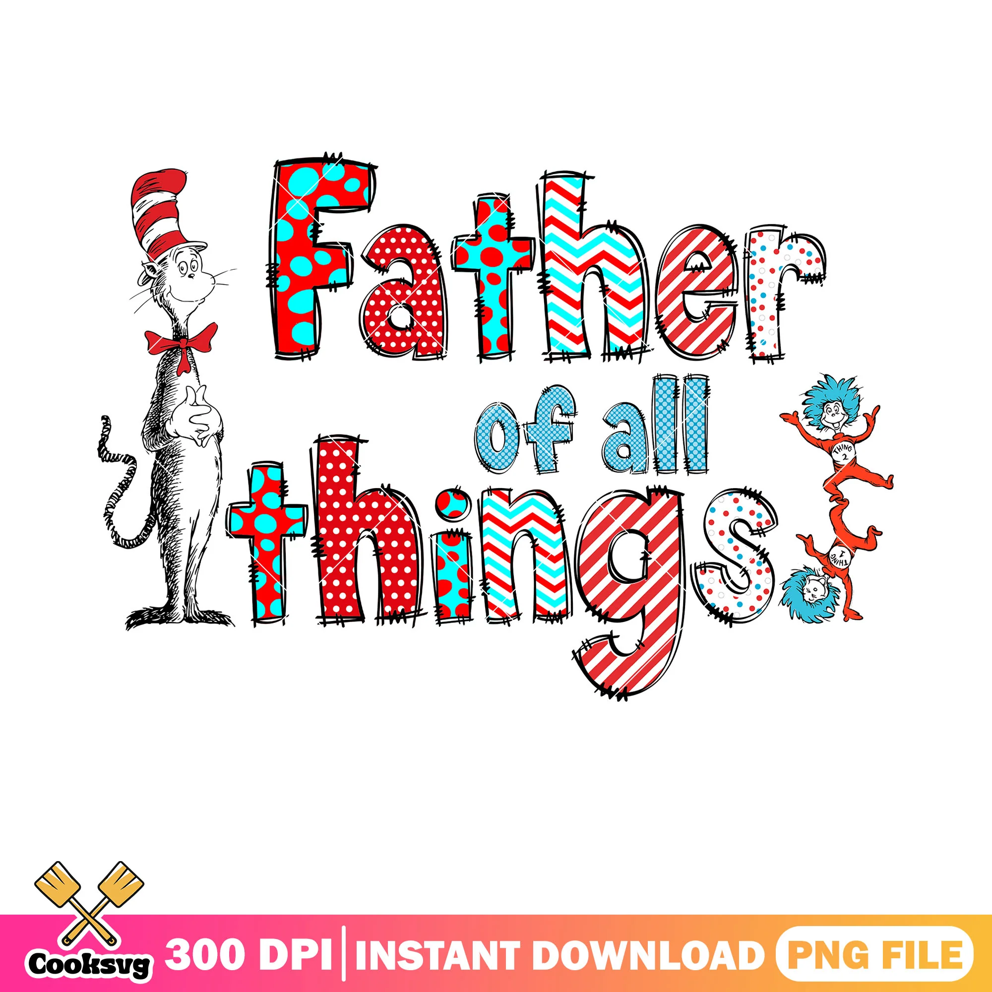Dr seuss father of all things png, dr seuss thing one png