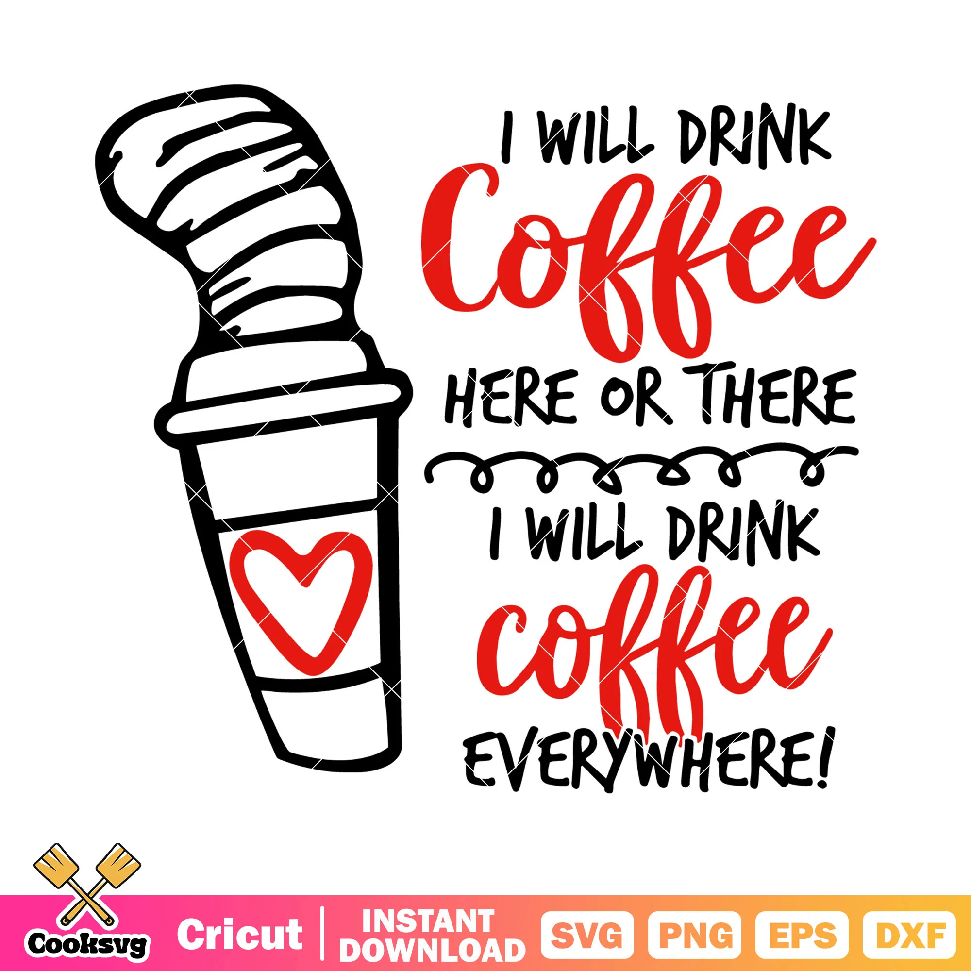 Dr seuss I will drink coffee svg file, dr seuss coffee svg, dr seuss svg