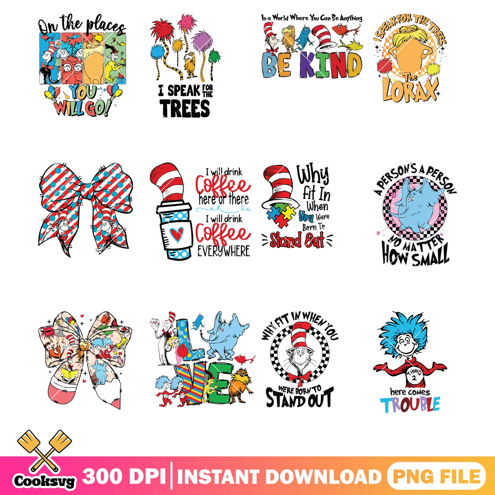 Dr seuss quote and friends png bundle, dr seuss quotes png