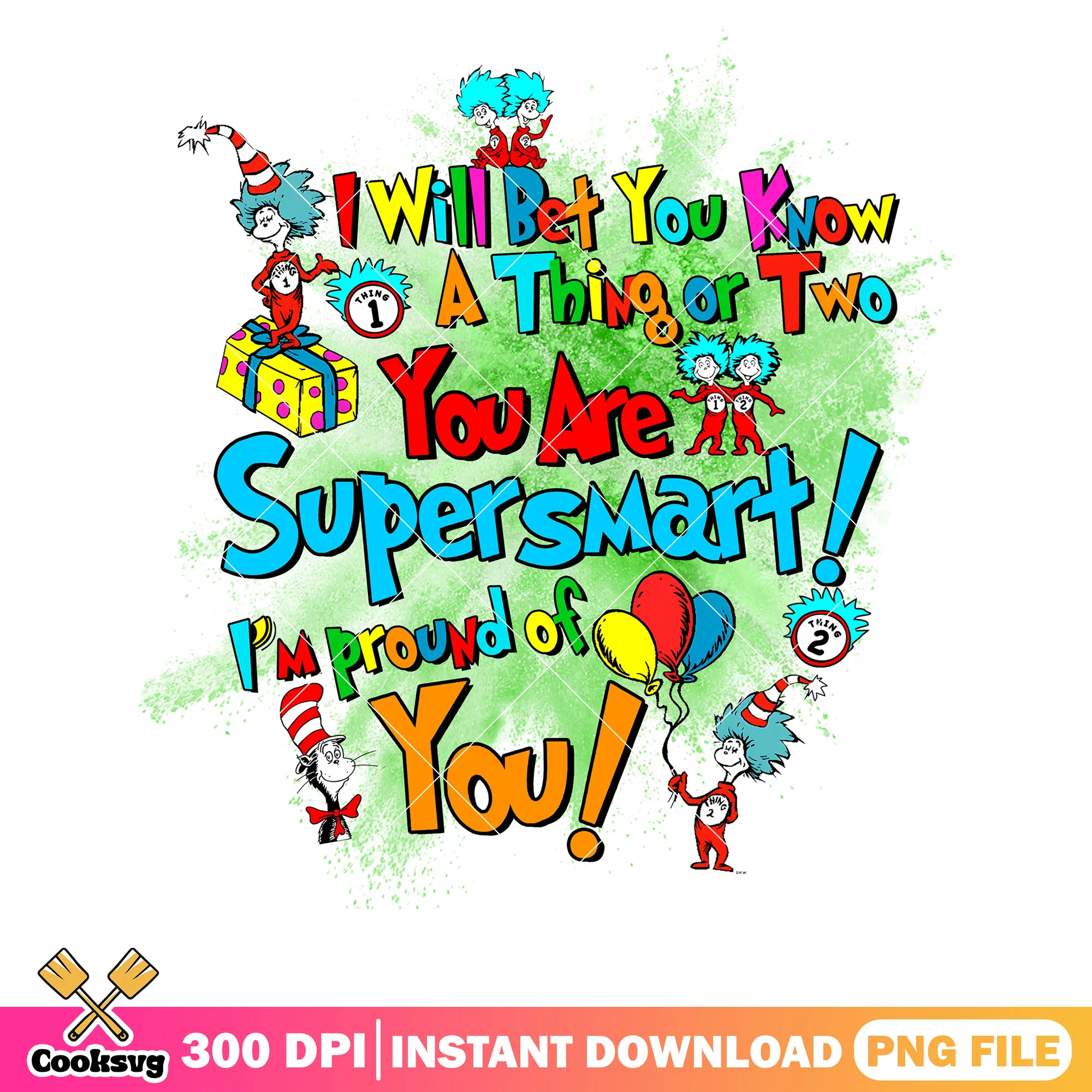 Dr seuss you are super smart png, dr seuss quote png, dr seuss png
