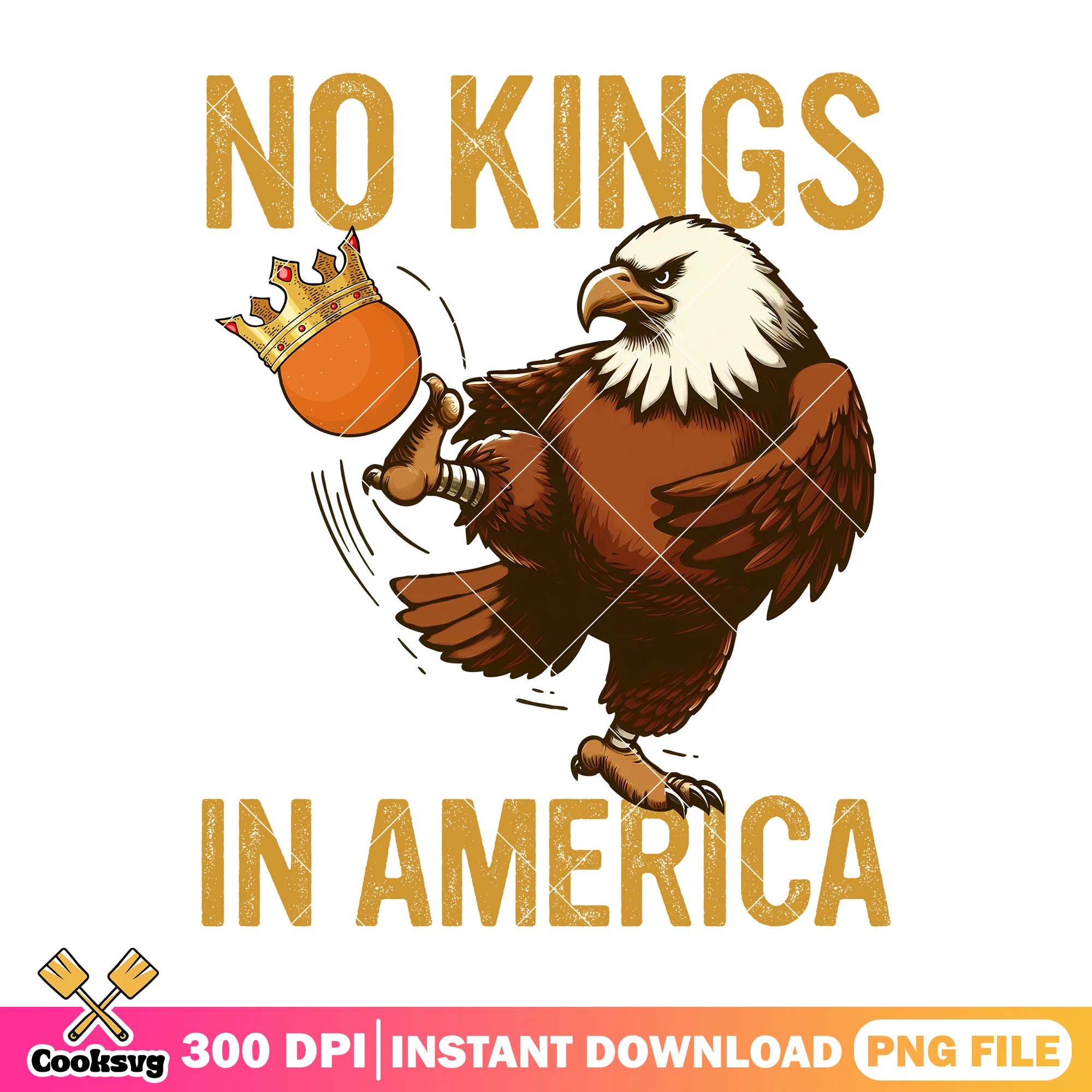Eagles america no kings png file, no kings day png, no kings act png