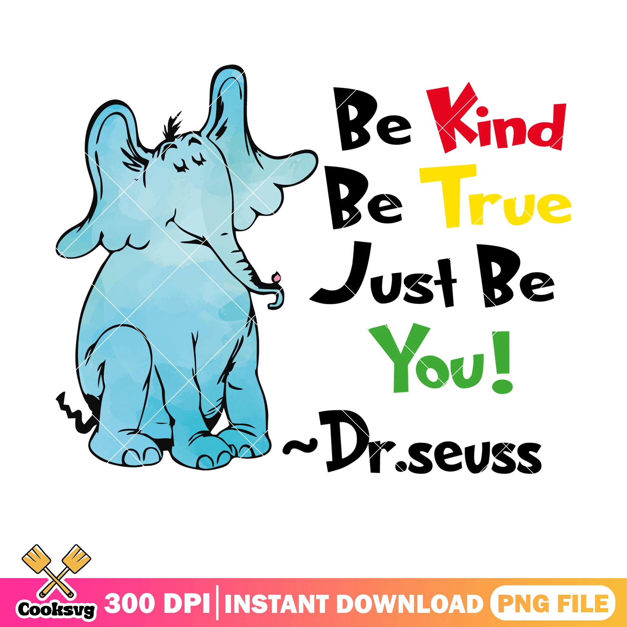 Elephant dr seuss just be you png design, dr seuss elephant png