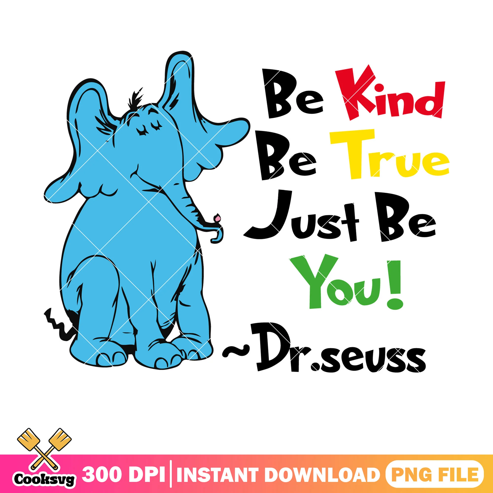Elephant dr seuss just be you png file, dr seuss elephant png