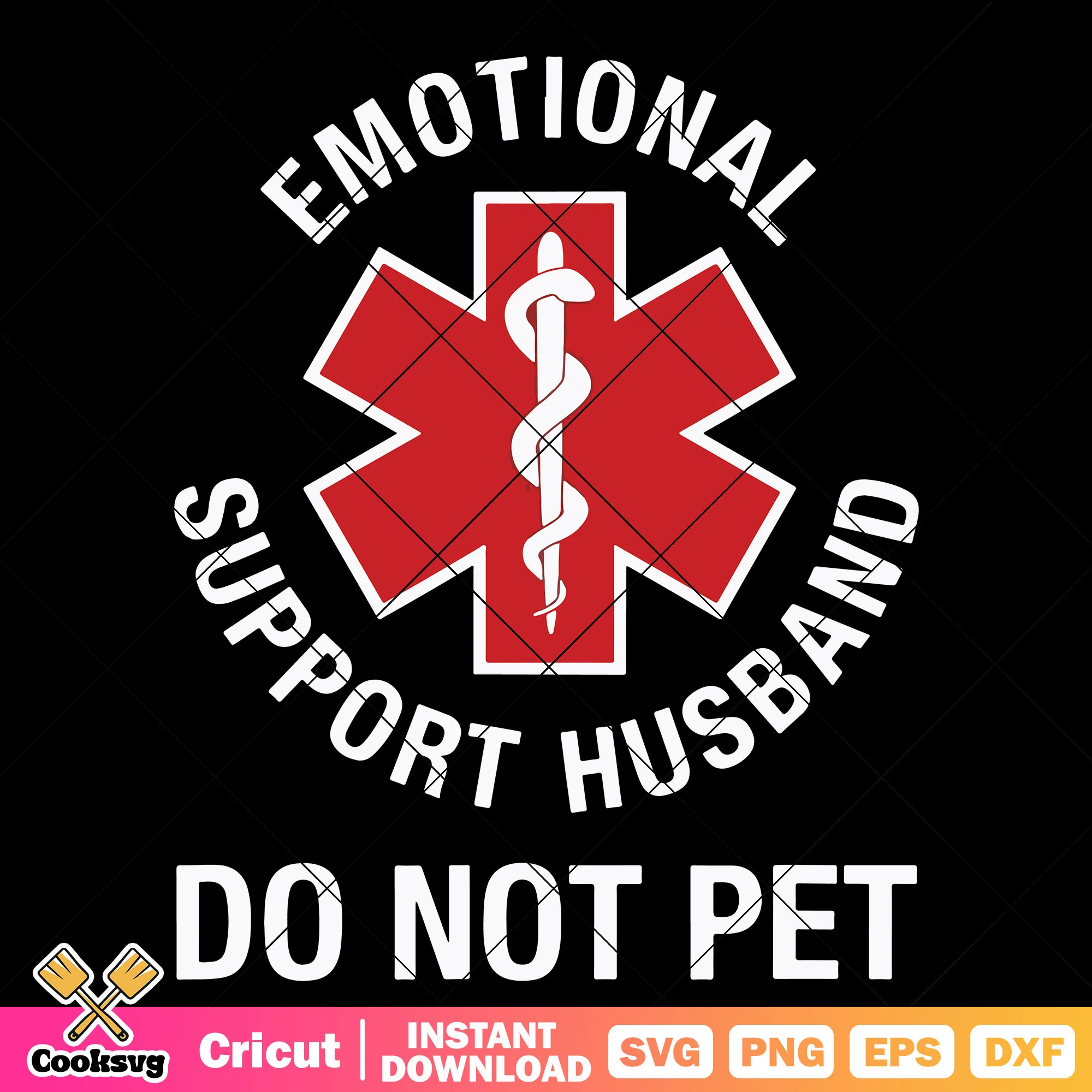 Emotional support husband dont pet svg, emotional support svg