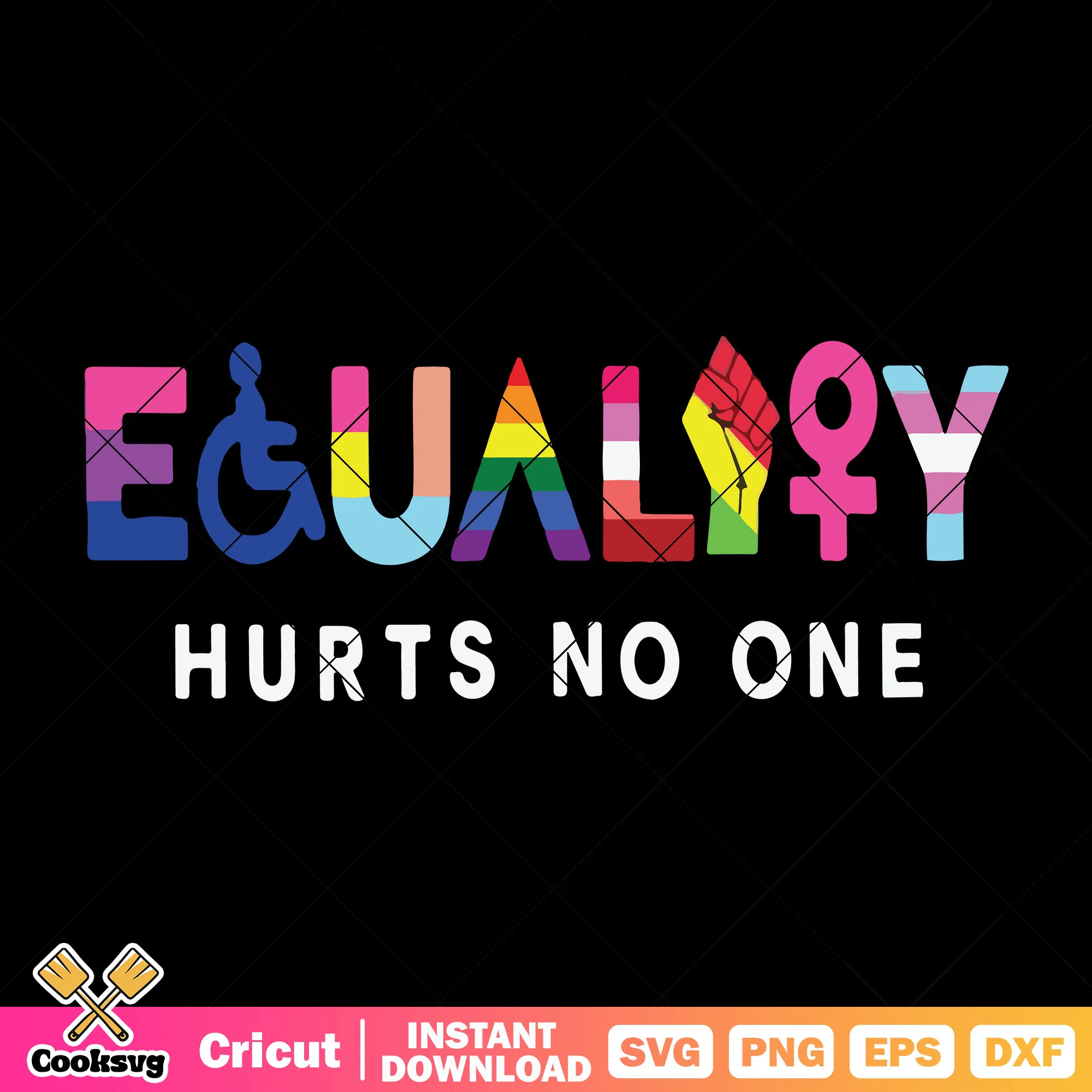 Equality hurts no one svg design, equality quotes svg, quote about equality svg