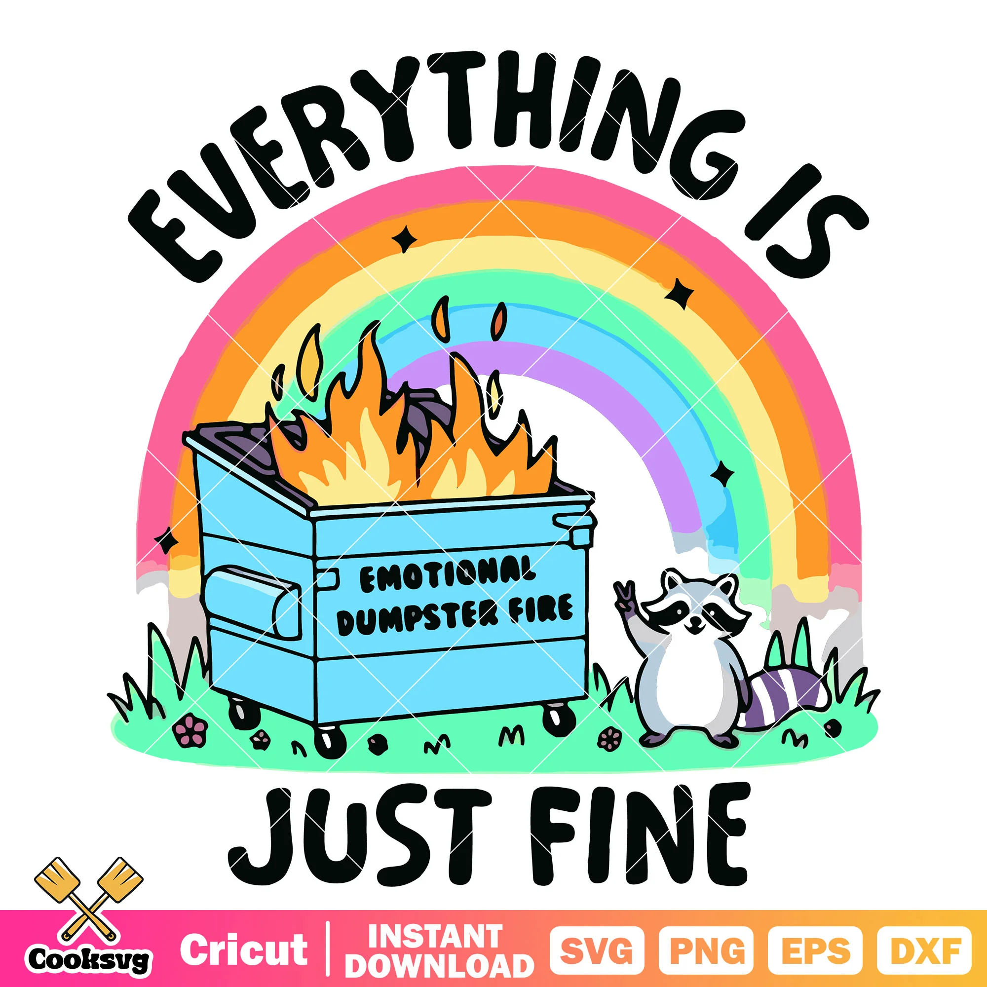 Everything is just fine raccoon svg, rocket raccoon svg
