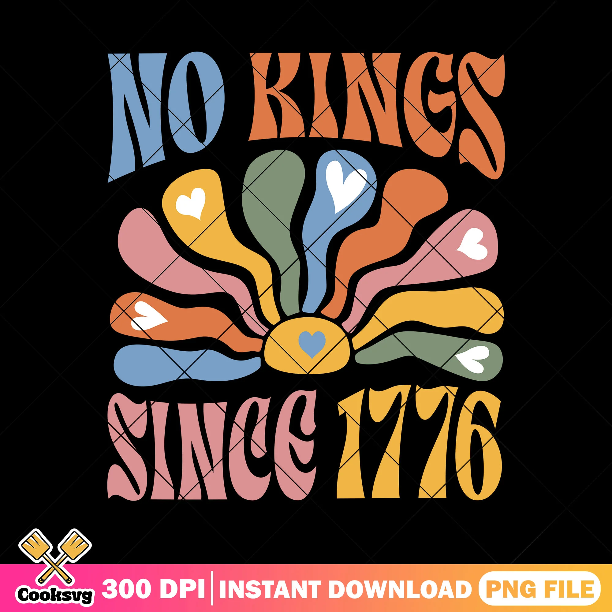 Floral no kings since 1776 png, no kings day png, no kings png