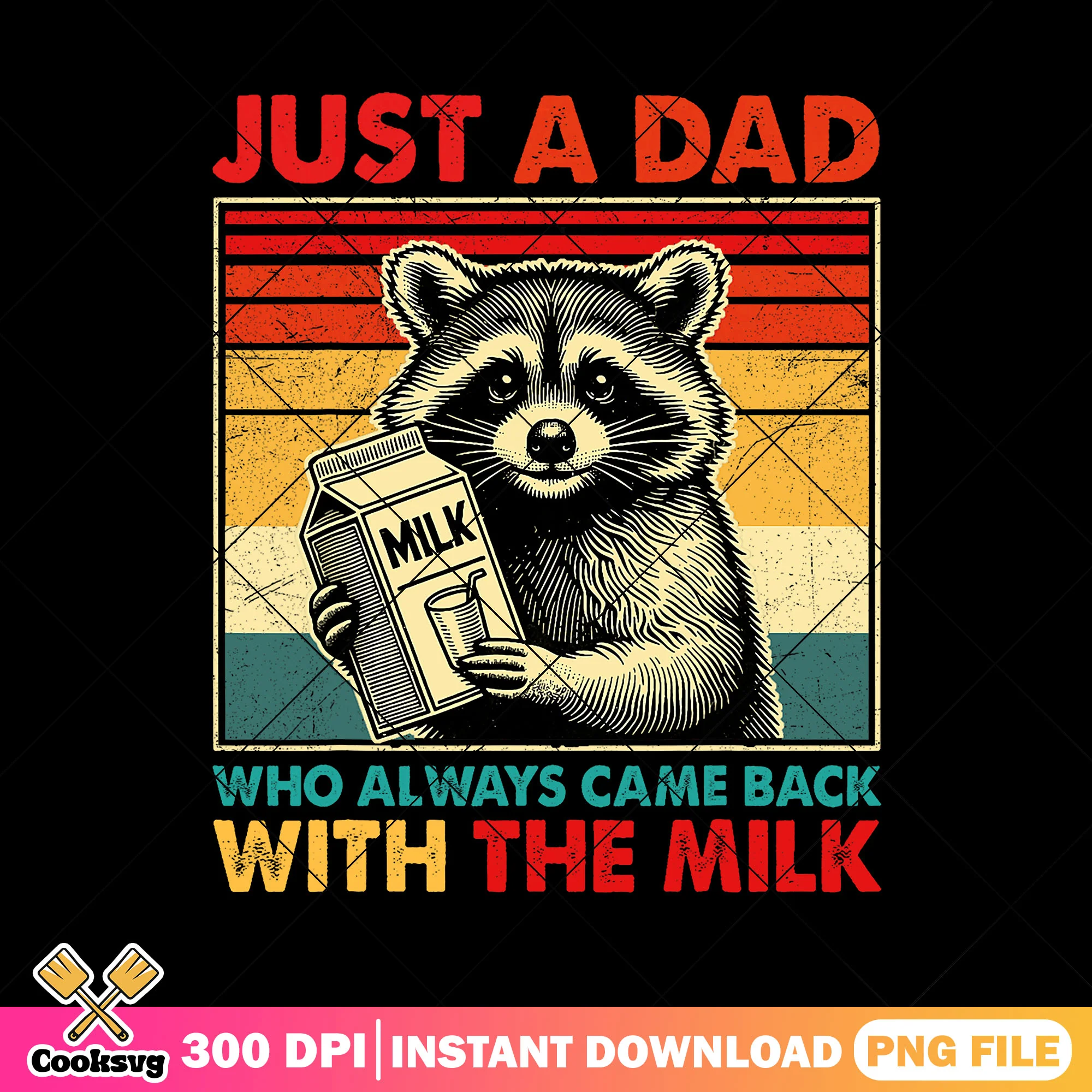 Funny dad with the milk png, raccoon milk png, dad life png, fathers day png