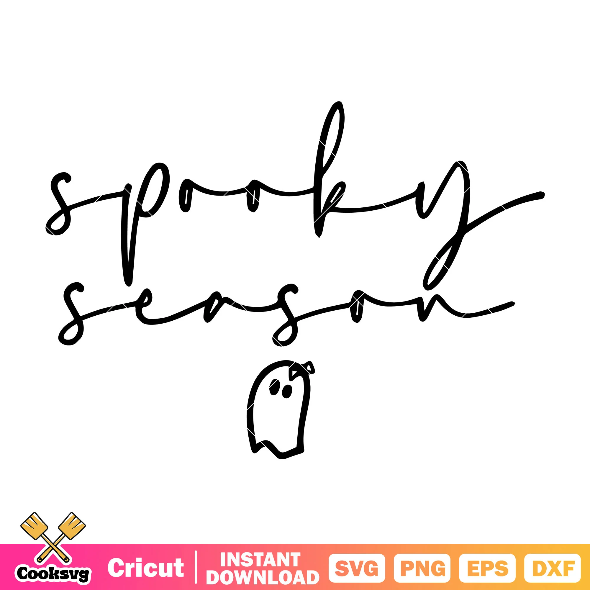 Ghost spooky season svg, spooky season svg, cute ghost svg