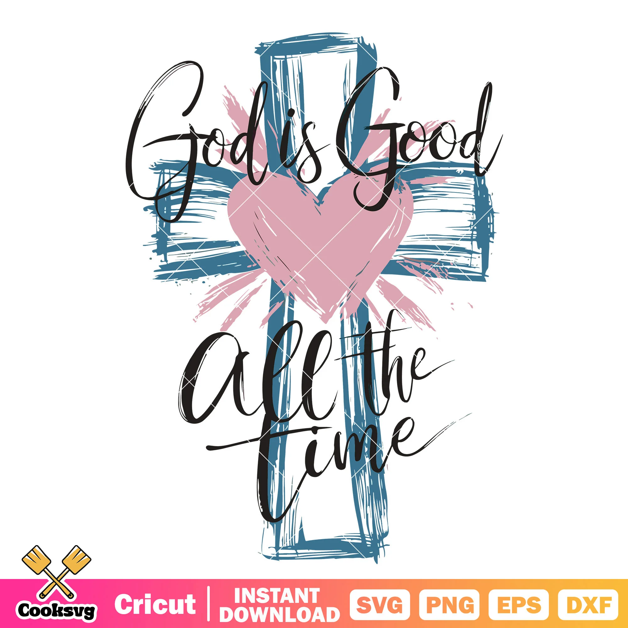 God is good all the time quote svg, god is good svg, trending quote svg
