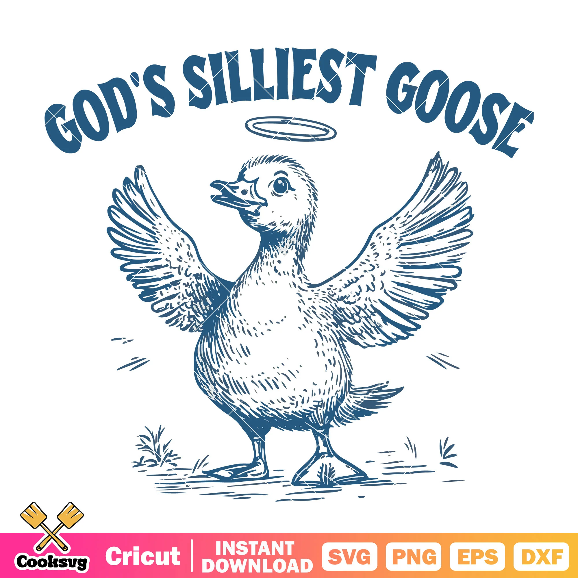 Gods silliest goose svg design, gods silly goose svg, silly goose svg