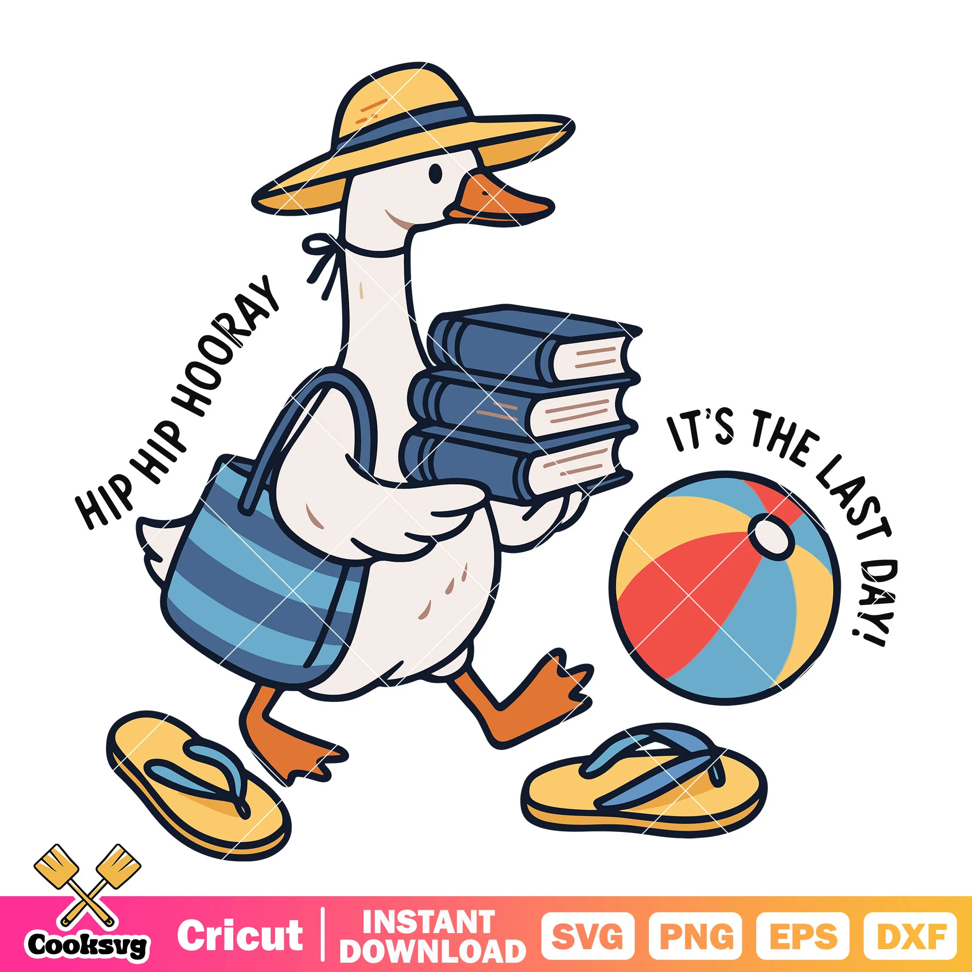 Goose hip hip hooray last day svg, silly goose svg, goose summer tour svg