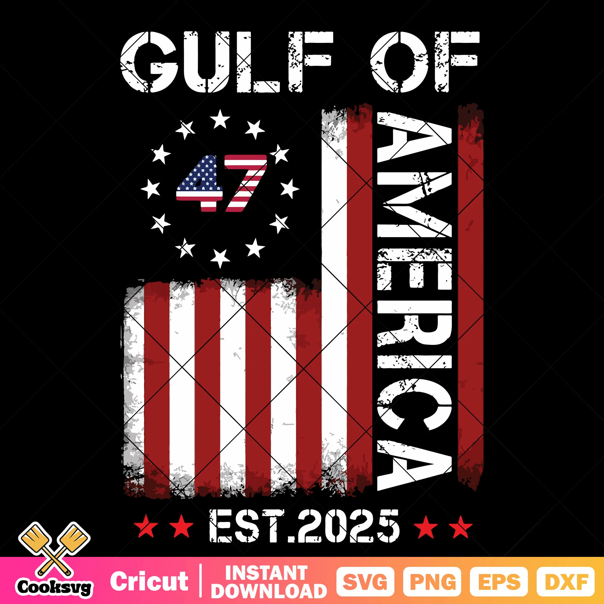 Gulf of america est 2025 47 svg, gulf of america svg, trump gulf of america svg