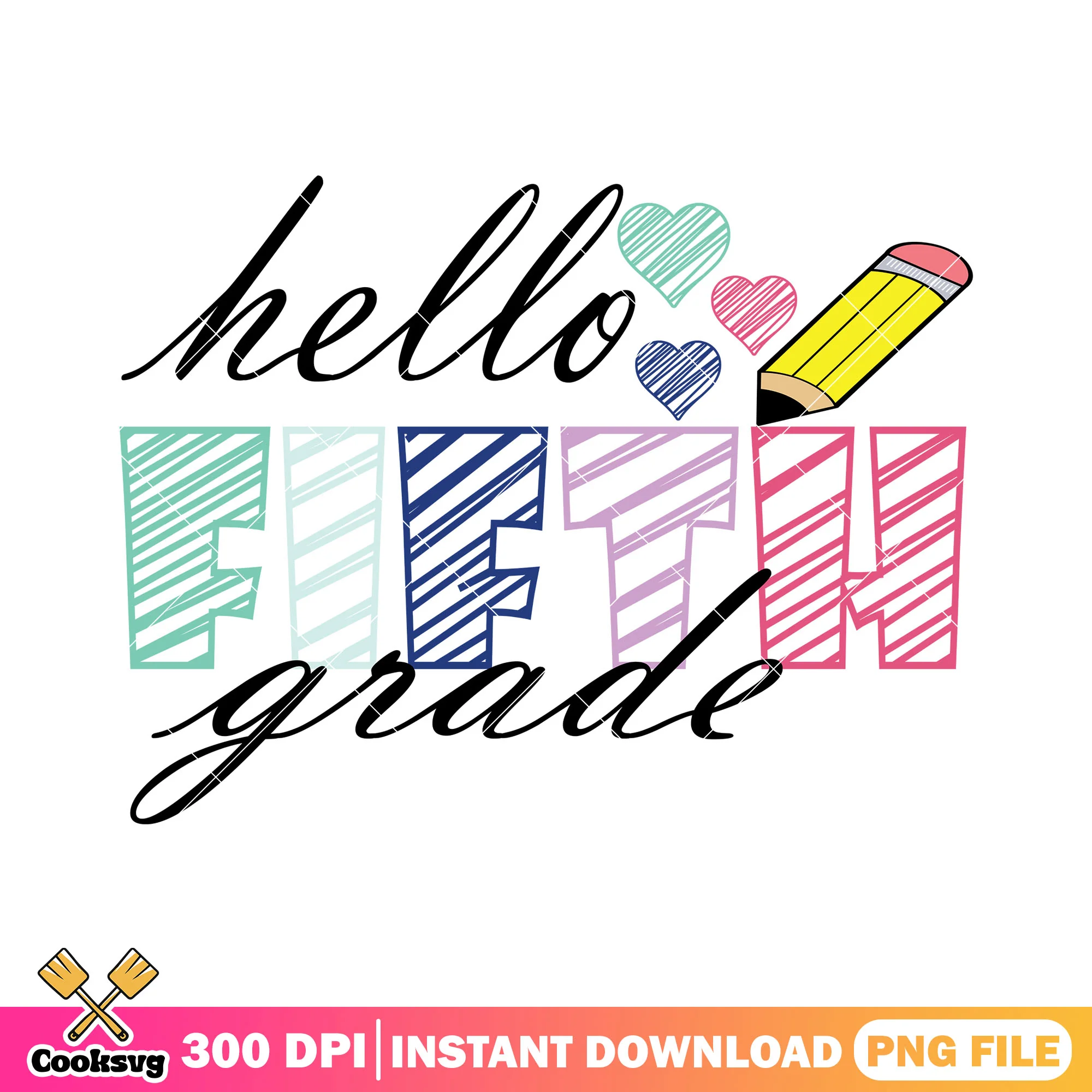 Hello grade fifth png, back to school day png, font poster png