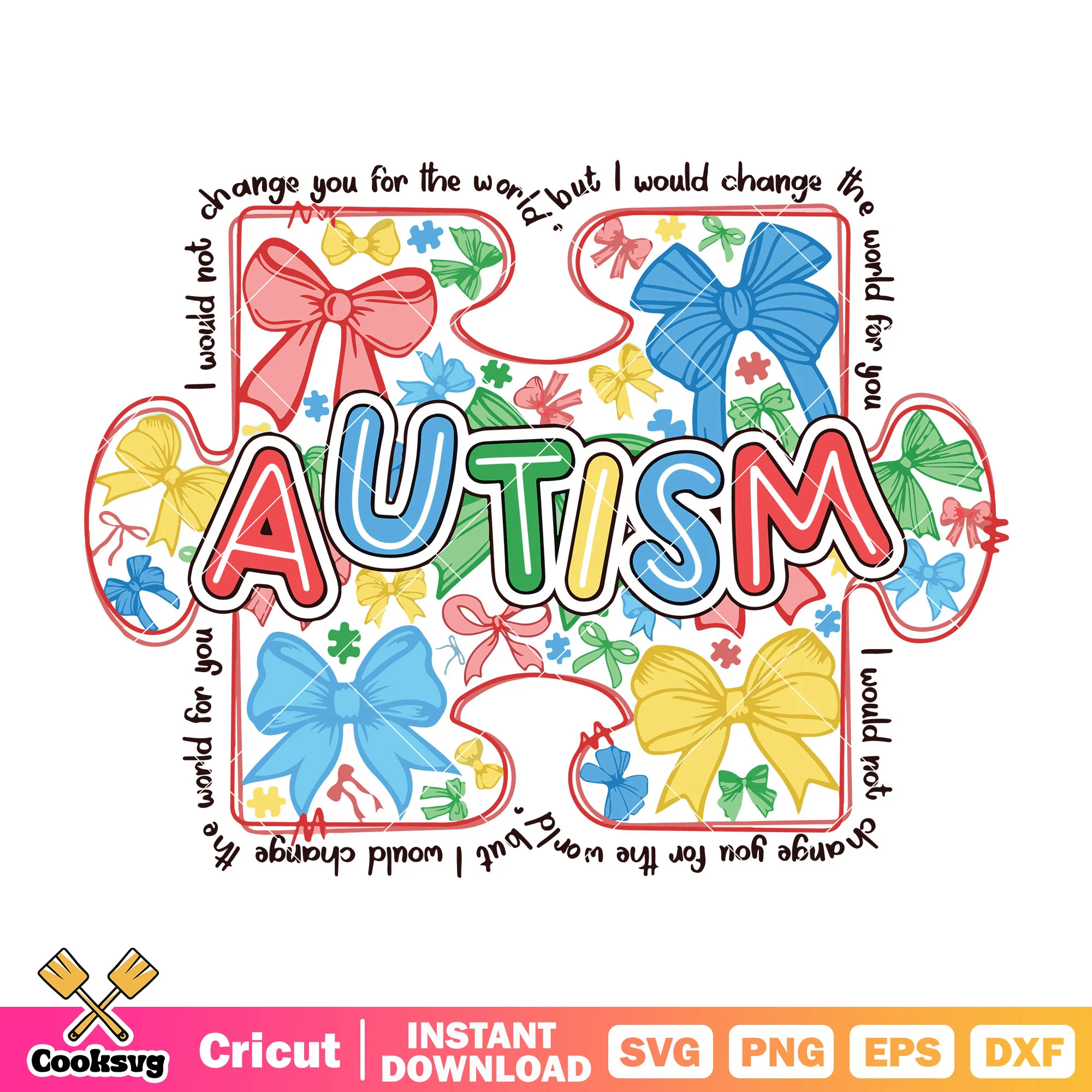 I would change the world for you svg, autism quotes svg